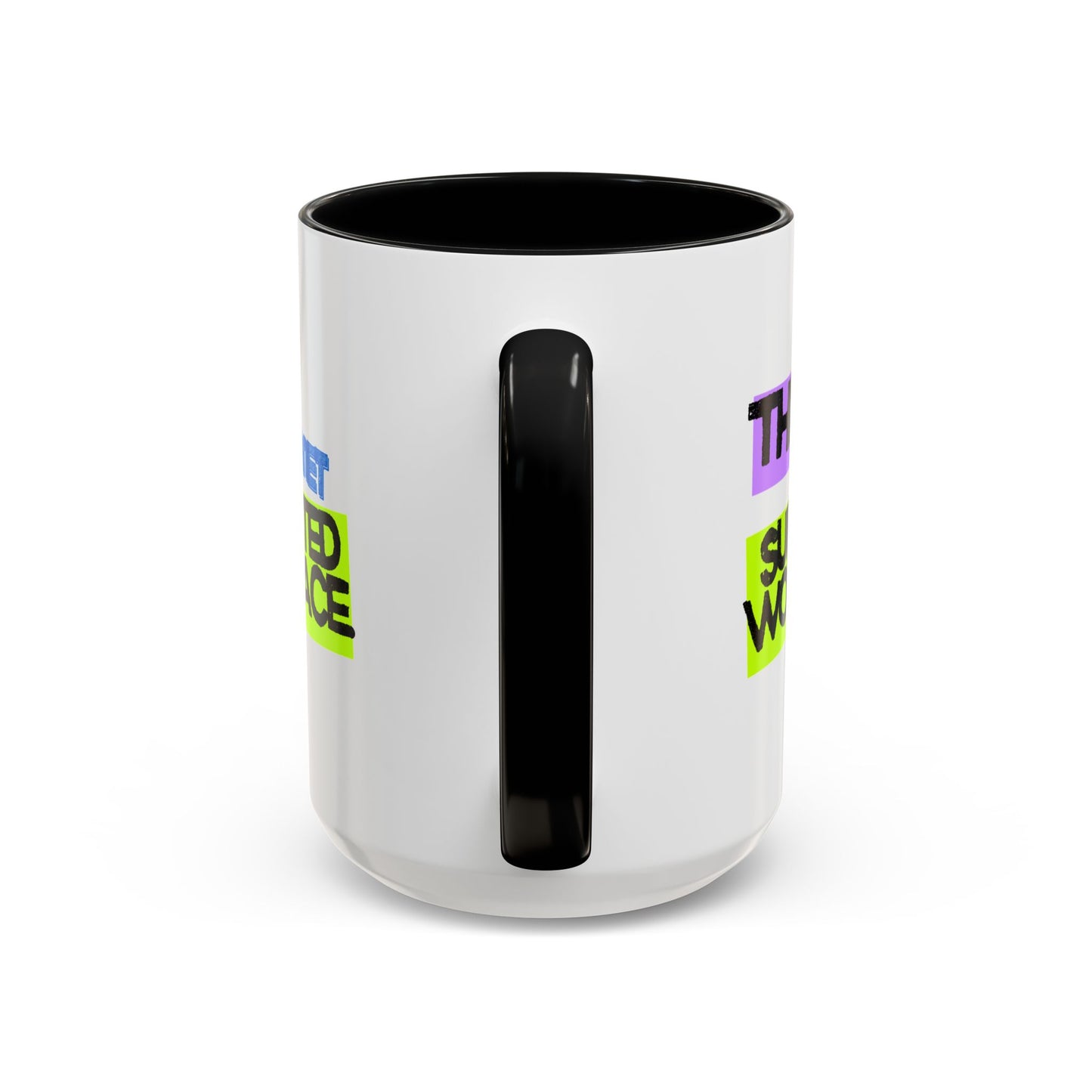 (NA/US CUSTOMERS) This Is a Janet-Supported Workplace 11oz or 15oz Mug