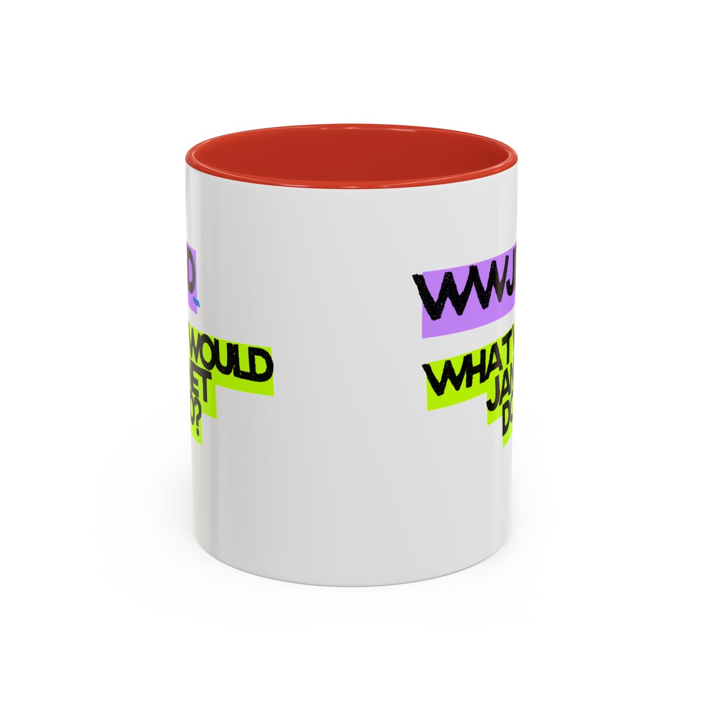 (EU CUSTOMERS) WWJD – What Would Janet Do? 11oz Mug