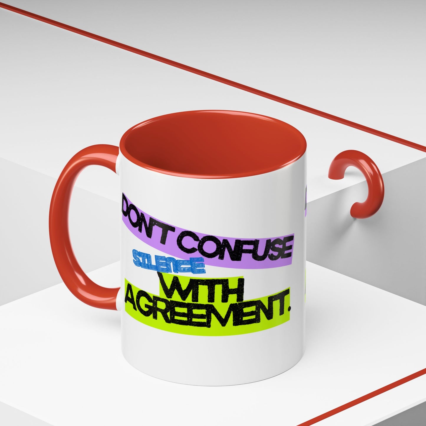 (EU CUSTOMERS) Don’t Confuse Silence with Agreement 11oz Mug