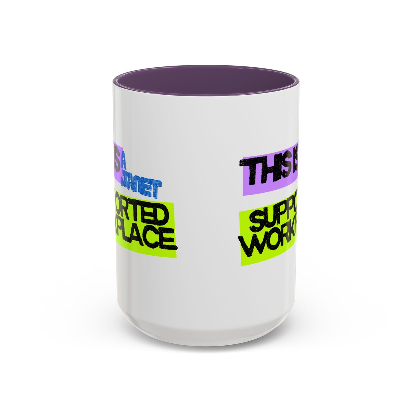 (NA/US CUSTOMERS) This Is a Janet-Supported Workplace 11oz or 15oz Mug