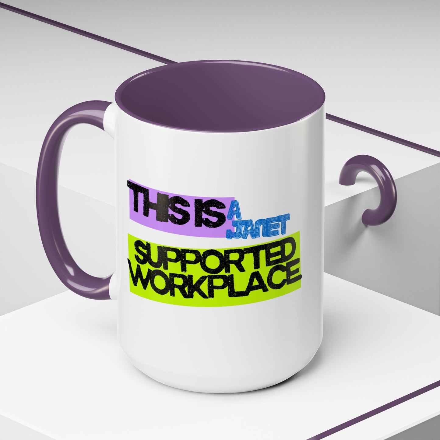 (NA/US CUSTOMERS) This Is a Janet-Supported Workplace 11oz or 15oz Mug