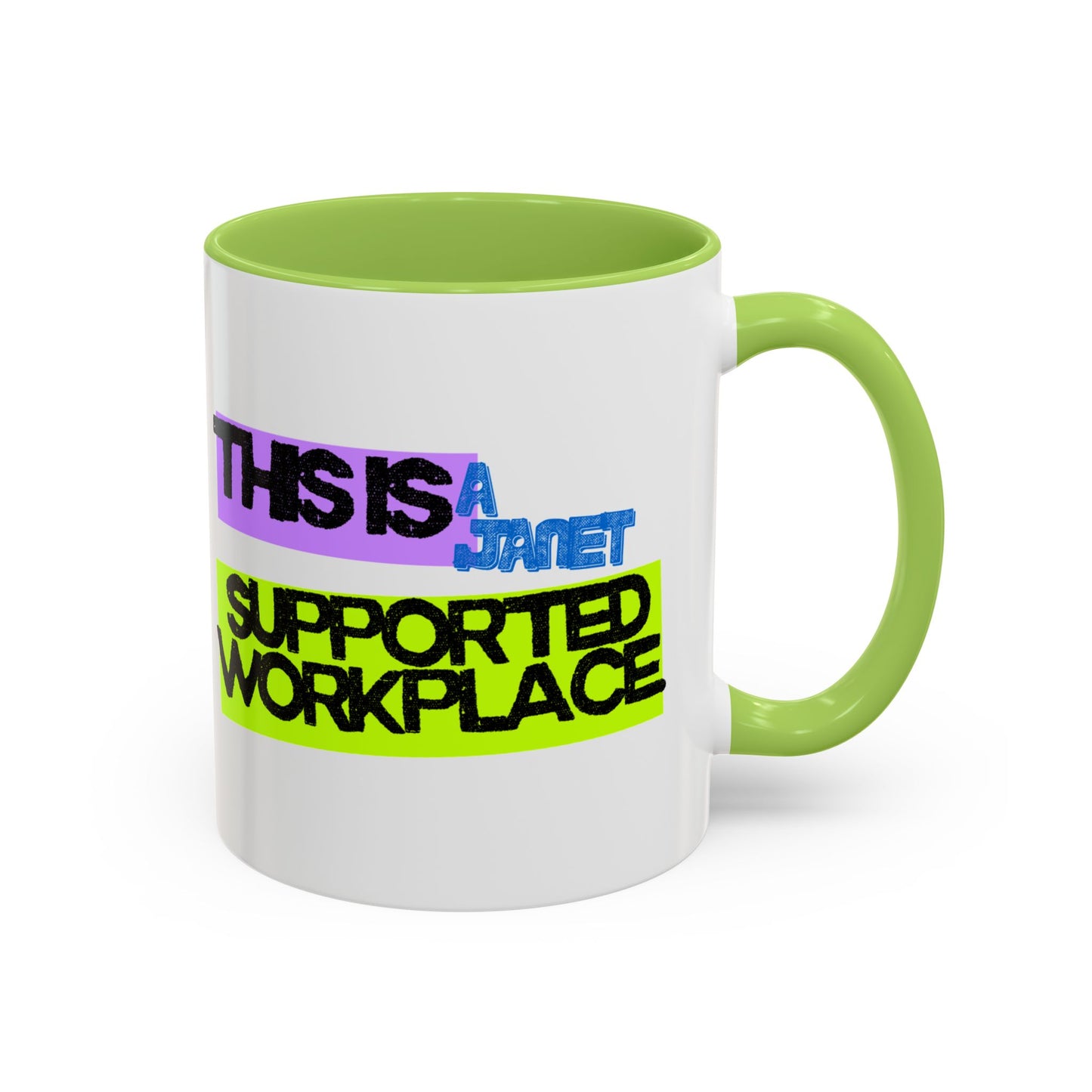 (EU CUSTOMERS) This Is a Janet-Supported Workplace 11oz Mug
