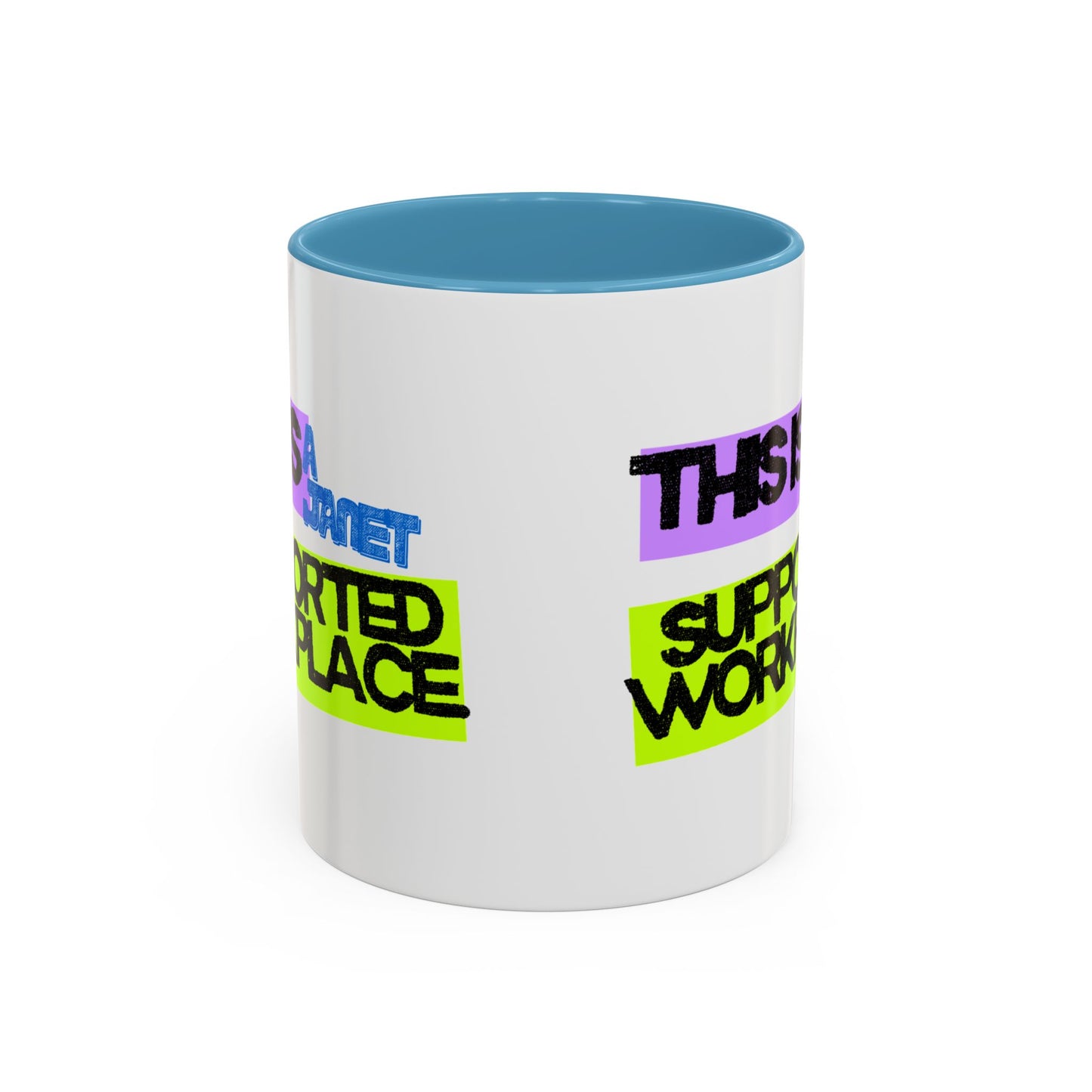 (EU CUSTOMERS) This Is a Janet-Supported Workplace 11oz Mug