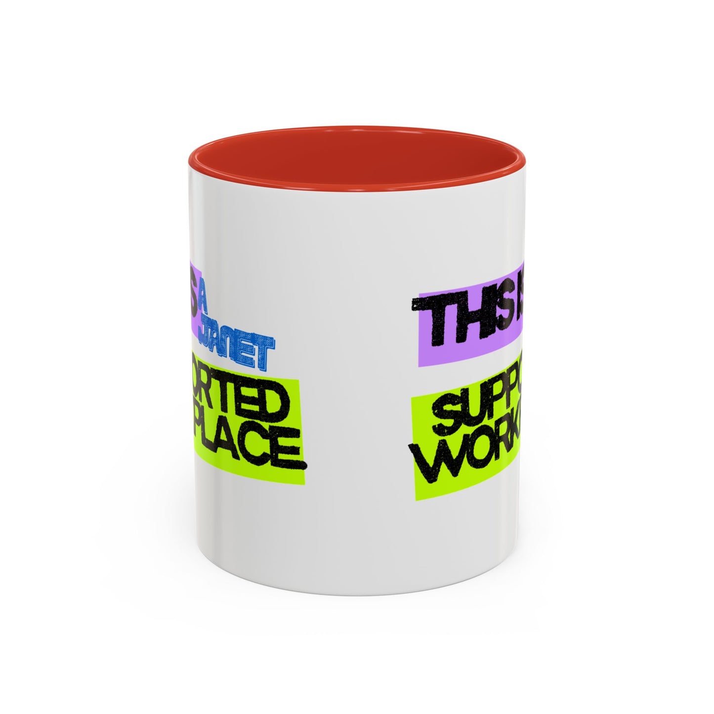 (EU CUSTOMERS) This Is a Janet-Supported Workplace 11oz Mug