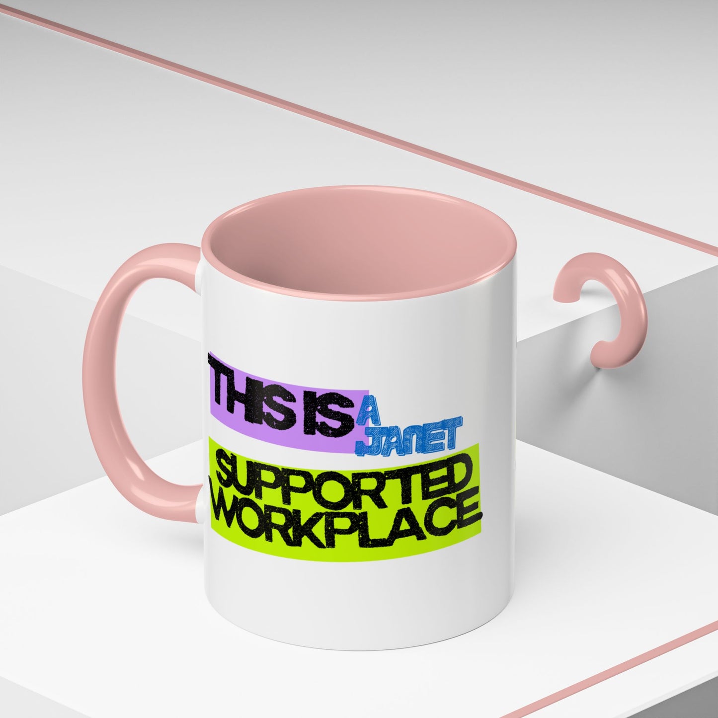 (EU CUSTOMERS) This Is a Janet-Supported Workplace 11oz Mug