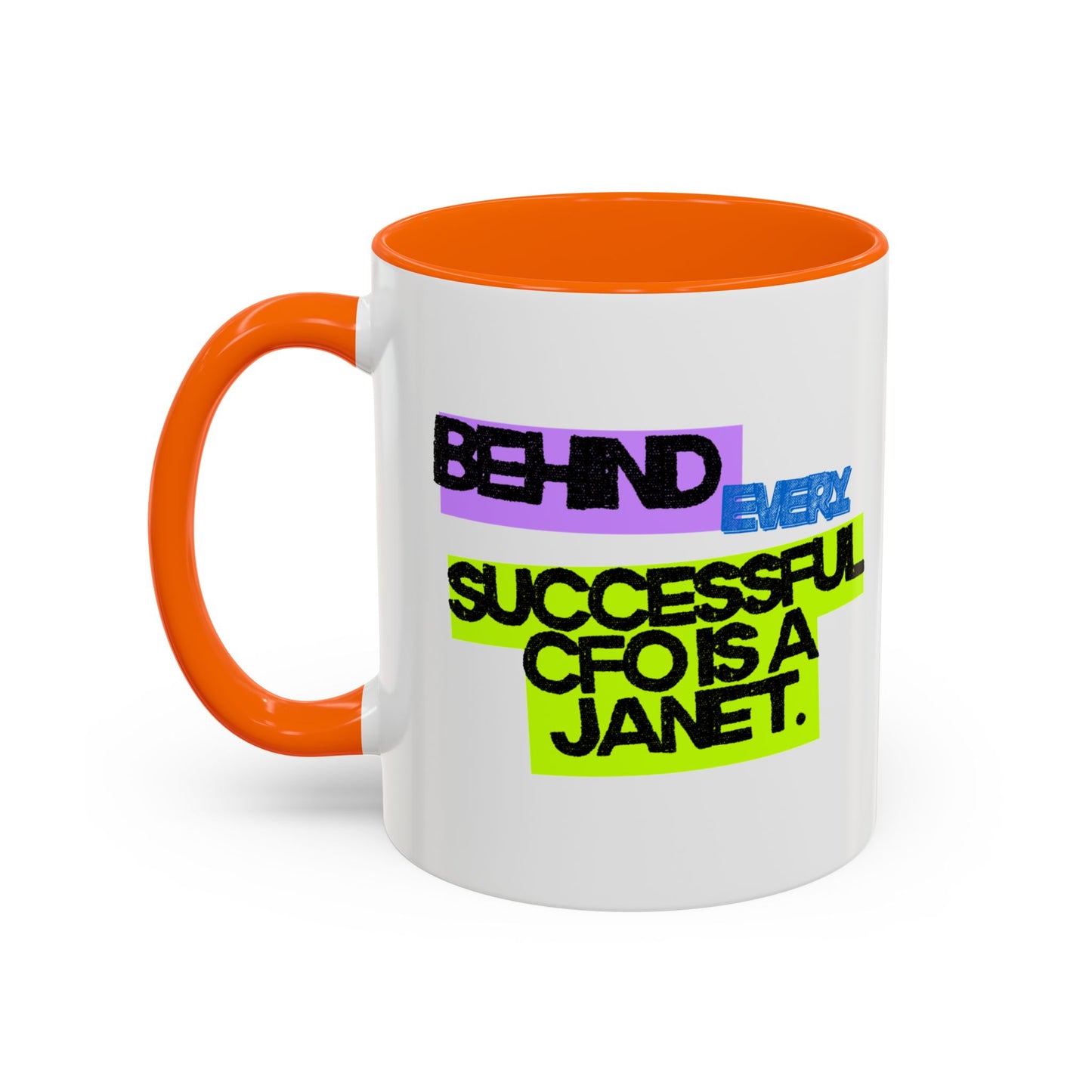 (EU CUSTOMERS) Behind Every Successful CFO Is a Janet 11oz Mug