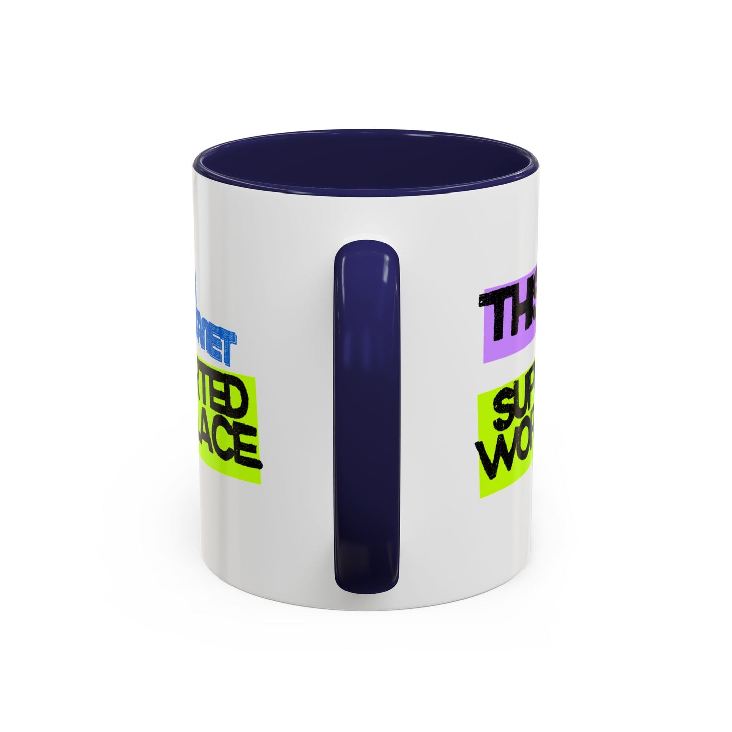 (NA/US CUSTOMERS) This Is a Janet-Supported Workplace 11oz or 15oz Mug