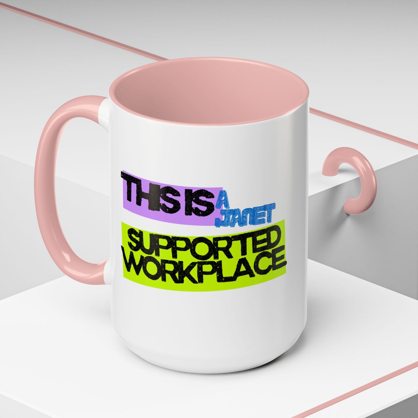 (NA/US CUSTOMERS) This Is a Janet-Supported Workplace 11oz or 15oz Mug