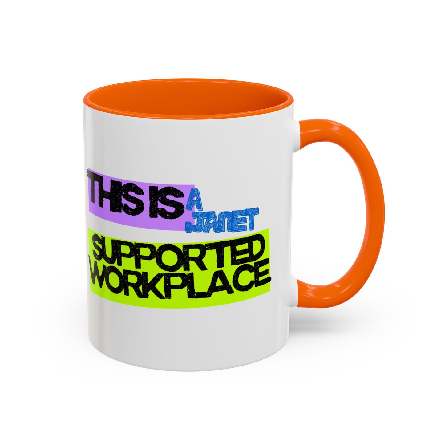 (EU CUSTOMERS) This Is a Janet-Supported Workplace 11oz Mug