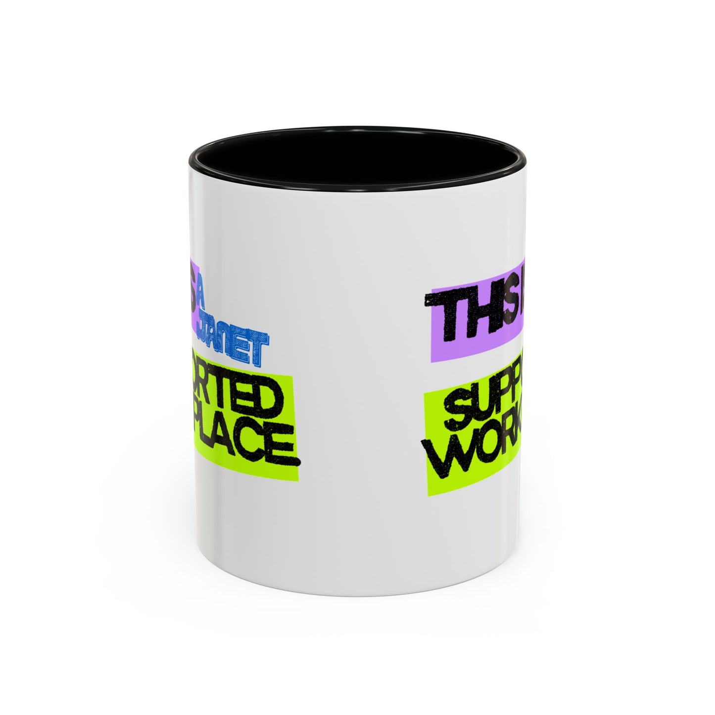 (NA/US CUSTOMERS) This Is a Janet-Supported Workplace 11oz or 15oz Mug