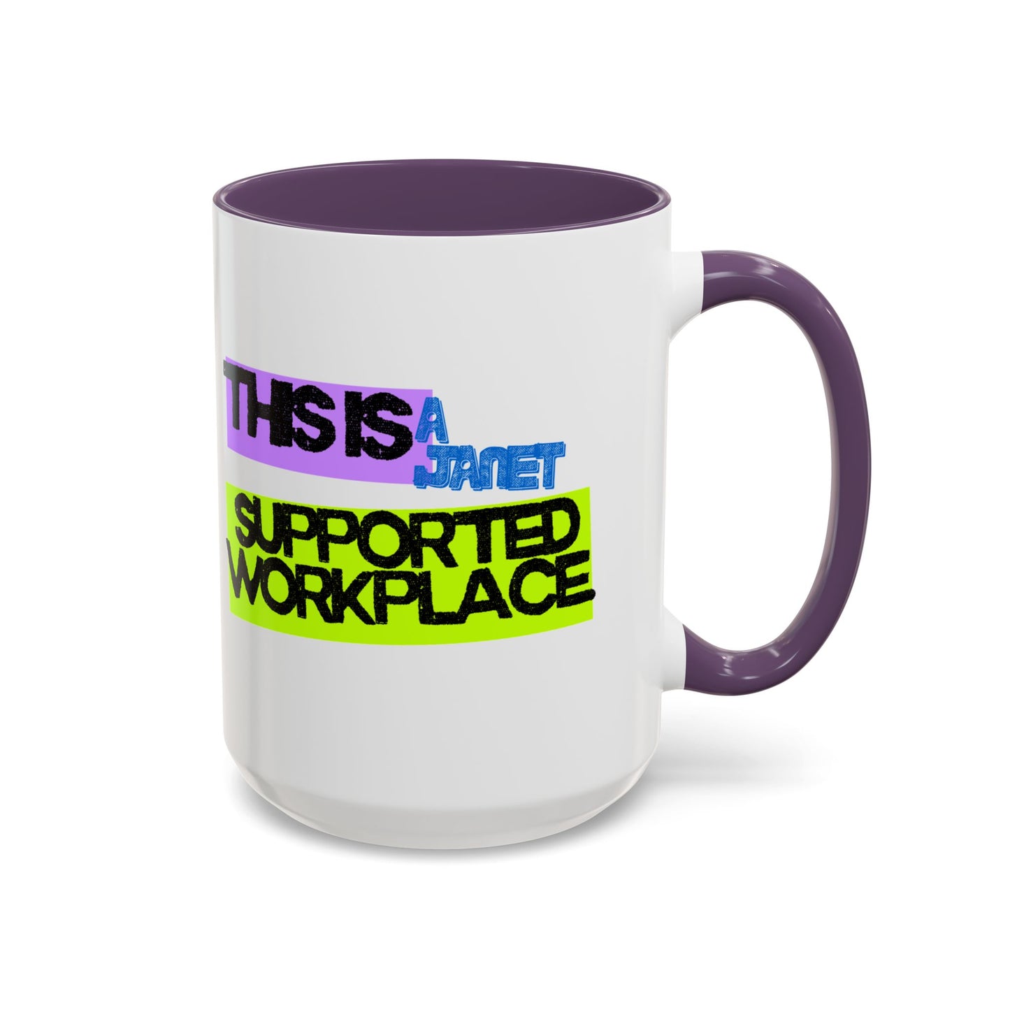 (NA/US CUSTOMERS) This Is a Janet-Supported Workplace 11oz or 15oz Mug