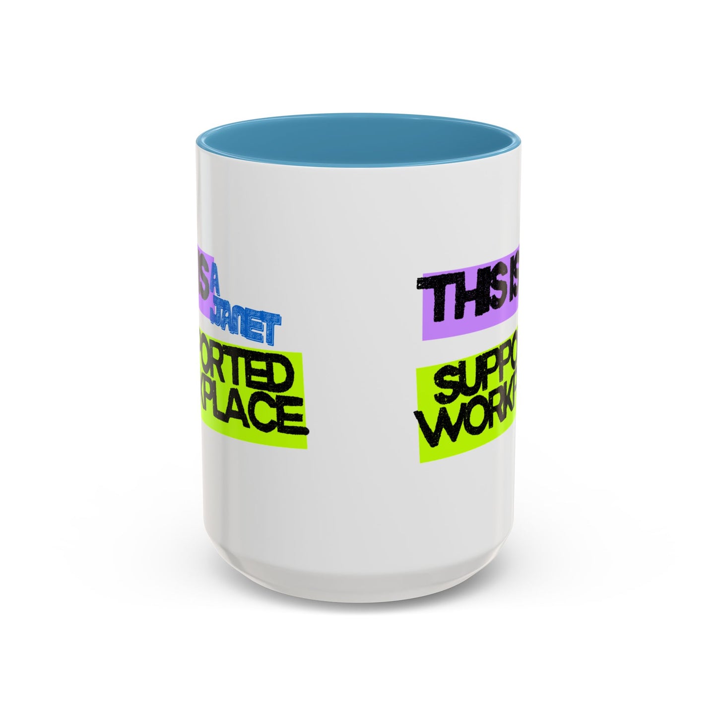 (NA/US CUSTOMERS) This Is a Janet-Supported Workplace 11oz or 15oz Mug