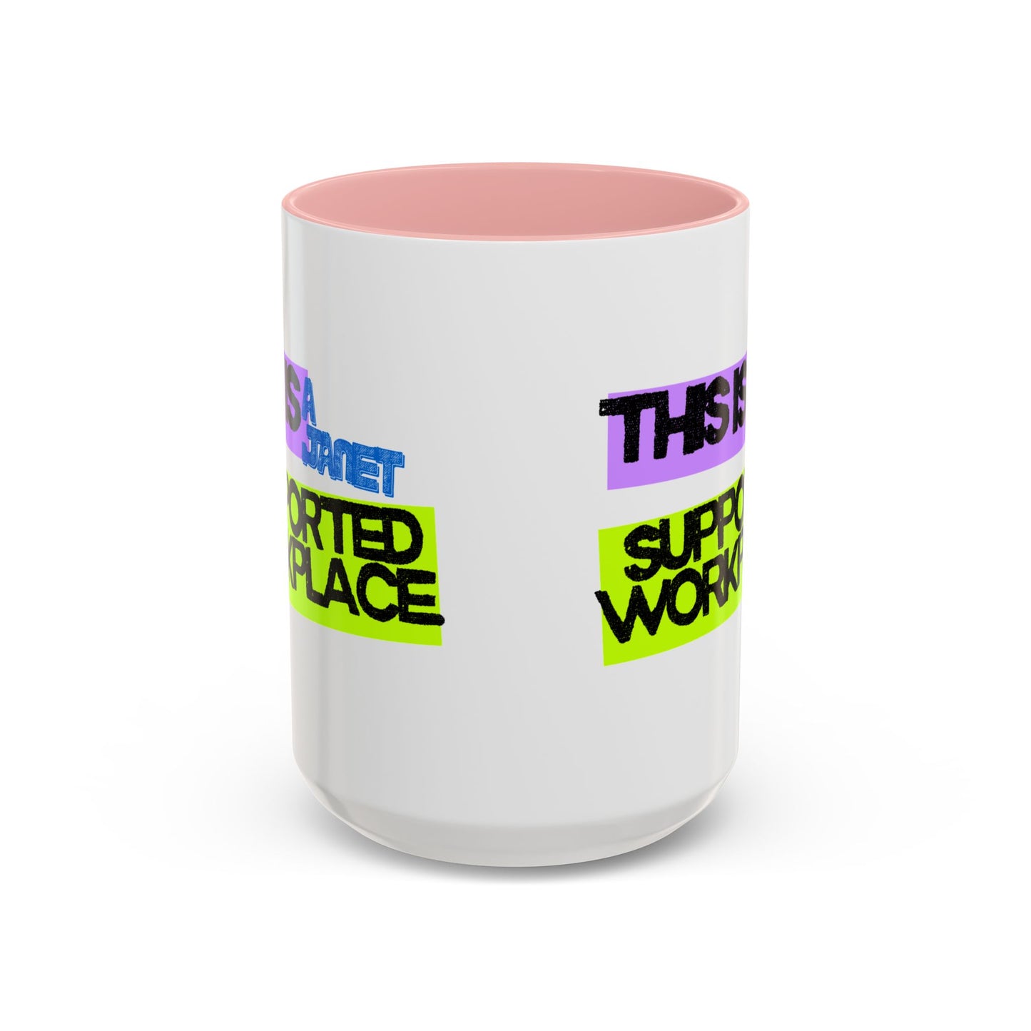 (NA/US CUSTOMERS) This Is a Janet-Supported Workplace 11oz or 15oz Mug