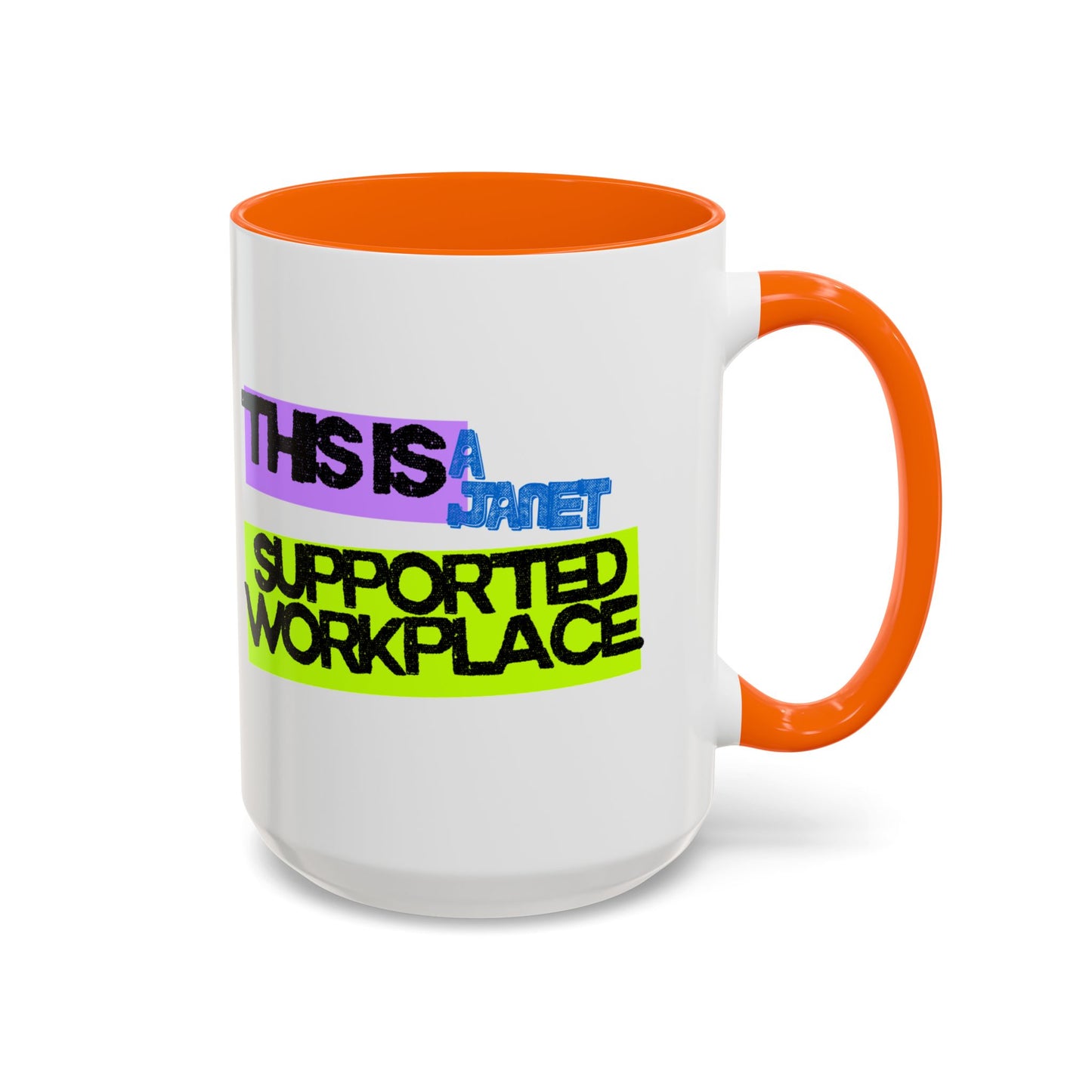 (NA/US CUSTOMERS) This Is a Janet-Supported Workplace 11oz or 15oz Mug