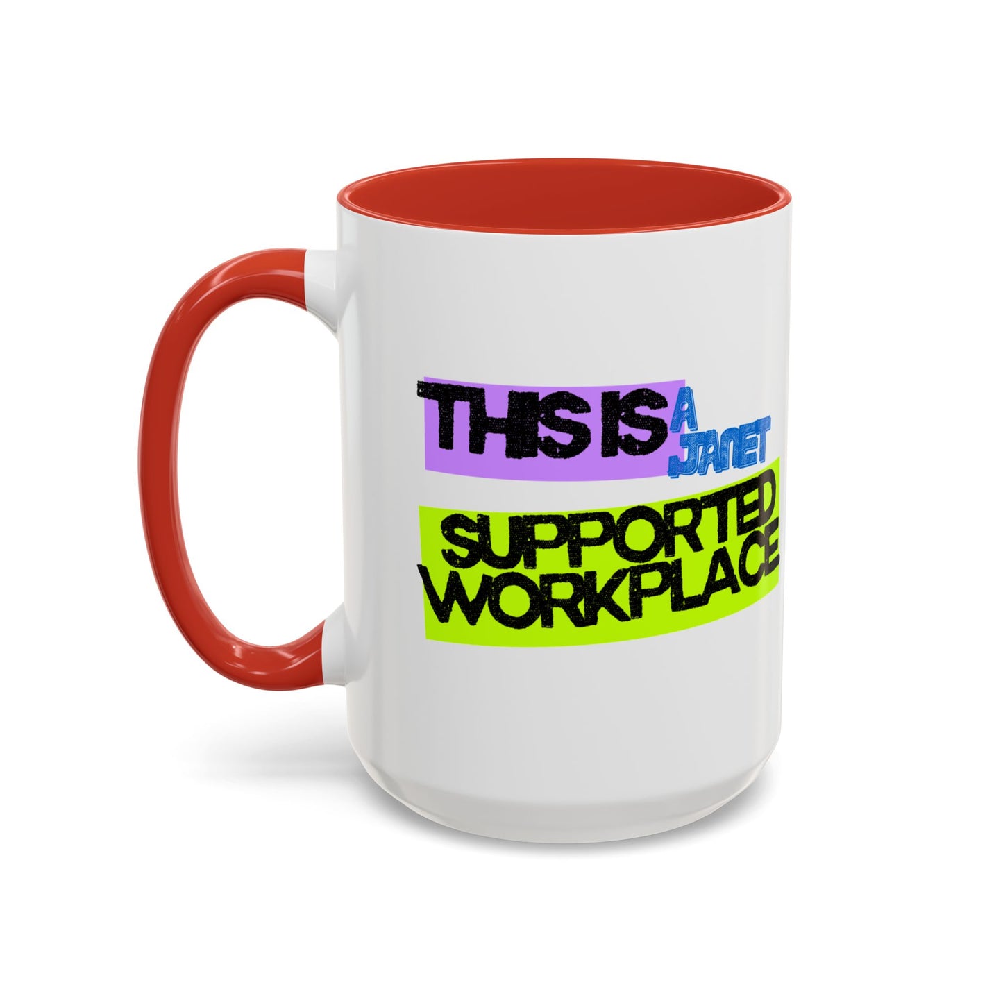 (NA/US CUSTOMERS) This Is a Janet-Supported Workplace 11oz or 15oz Mug
