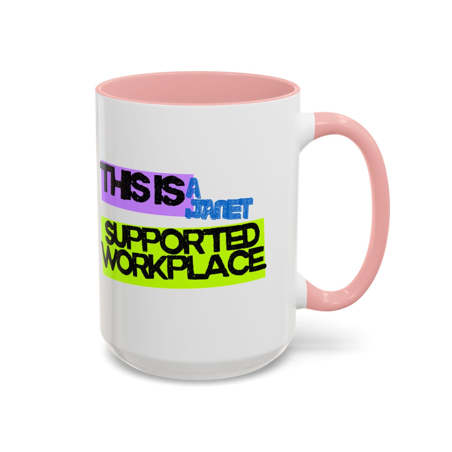 (NA/US CUSTOMERS) This Is a Janet-Supported Workplace 11oz or 15oz Mug