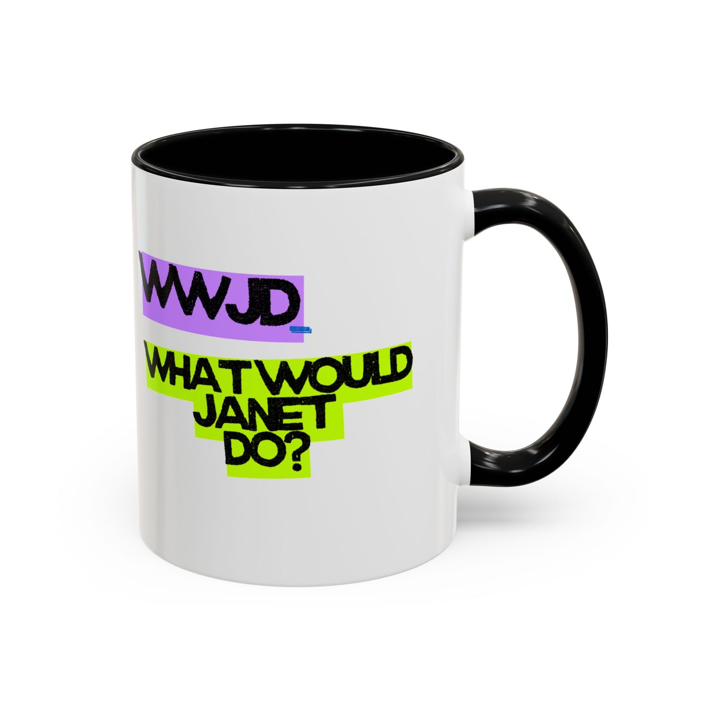 (EU CUSTOMERS) WWJD – What Would Janet Do? 11oz Mug