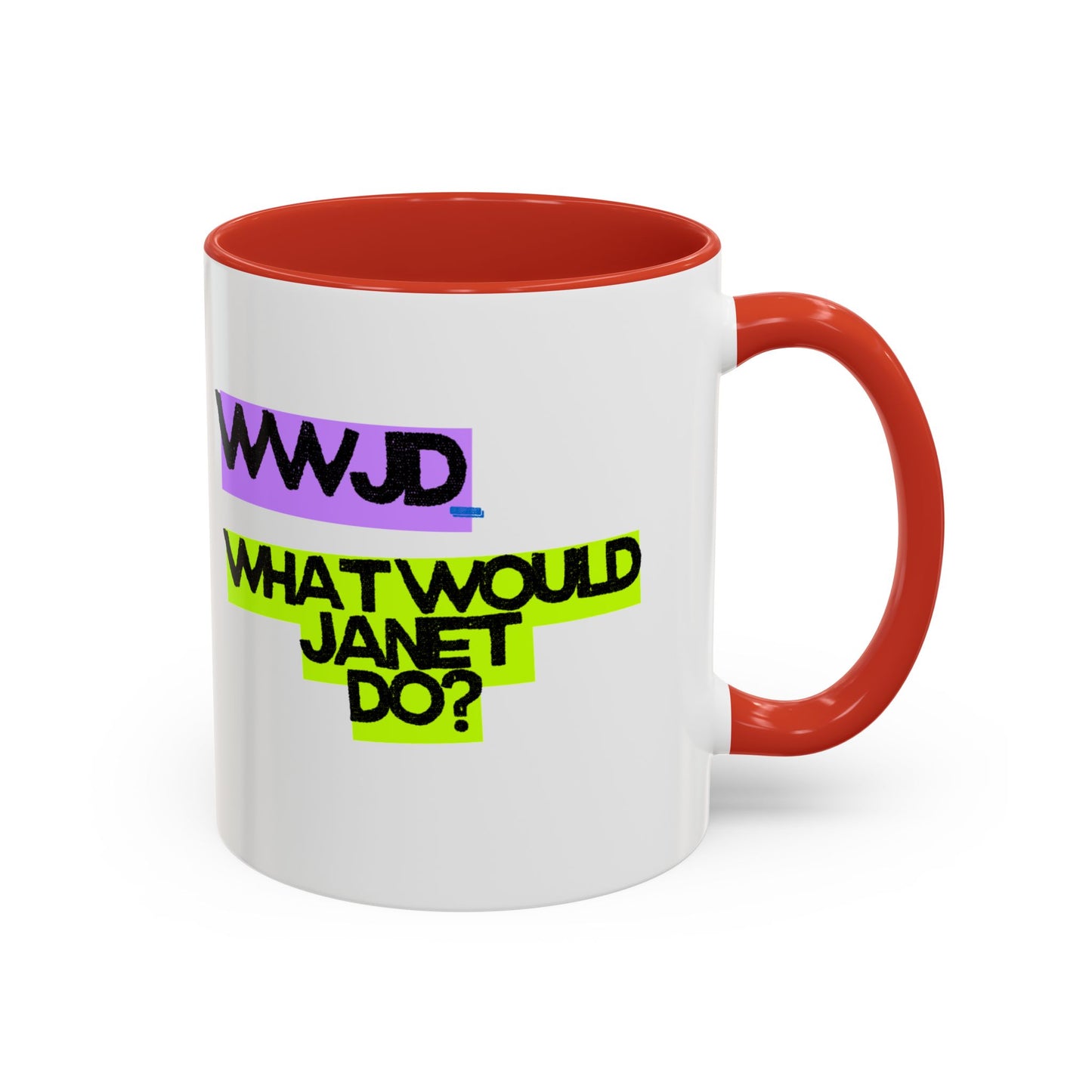 (EU CUSTOMERS) WWJD – What Would Janet Do? 11oz Mug