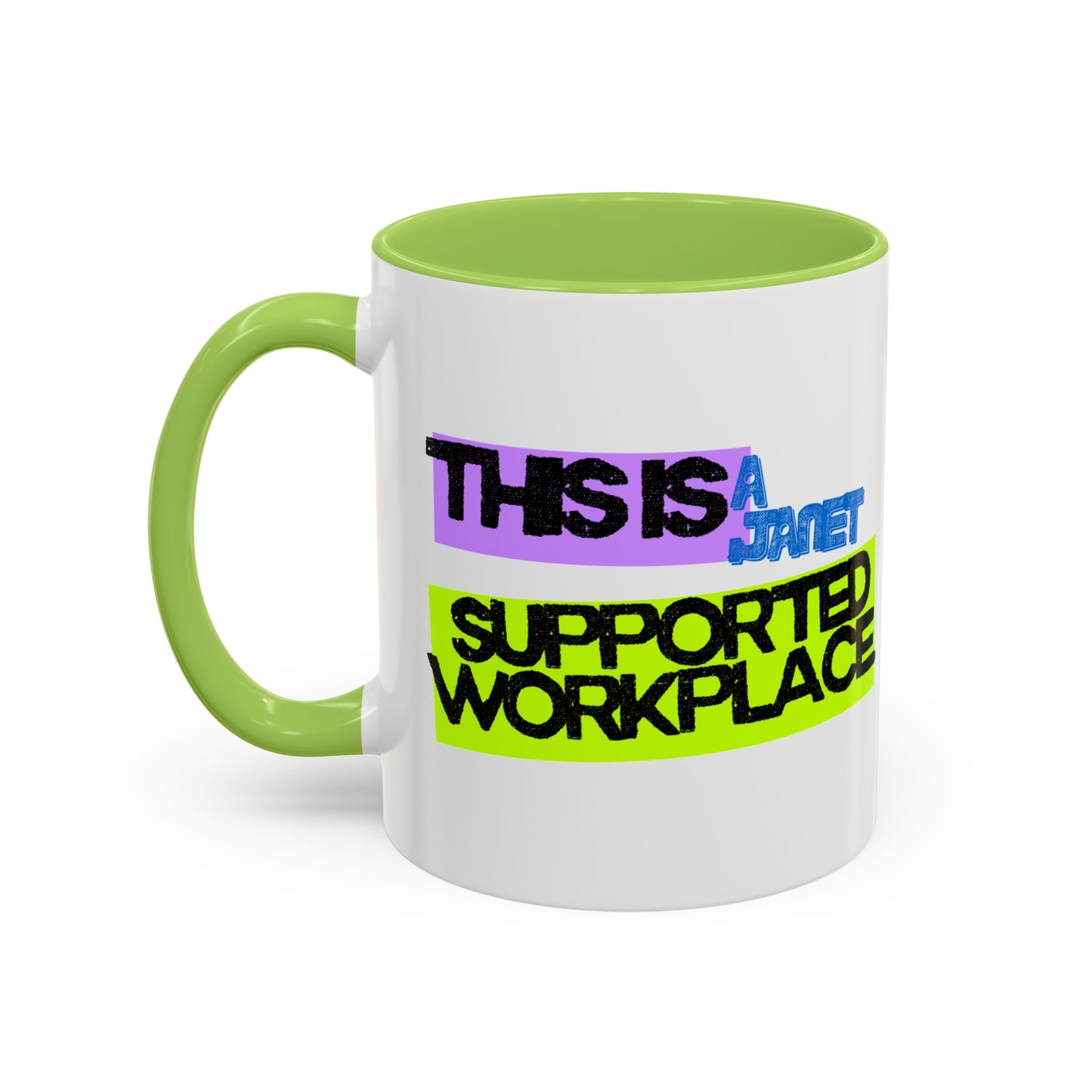 (EU CUSTOMERS) This Is a Janet-Supported Workplace 11oz Mug