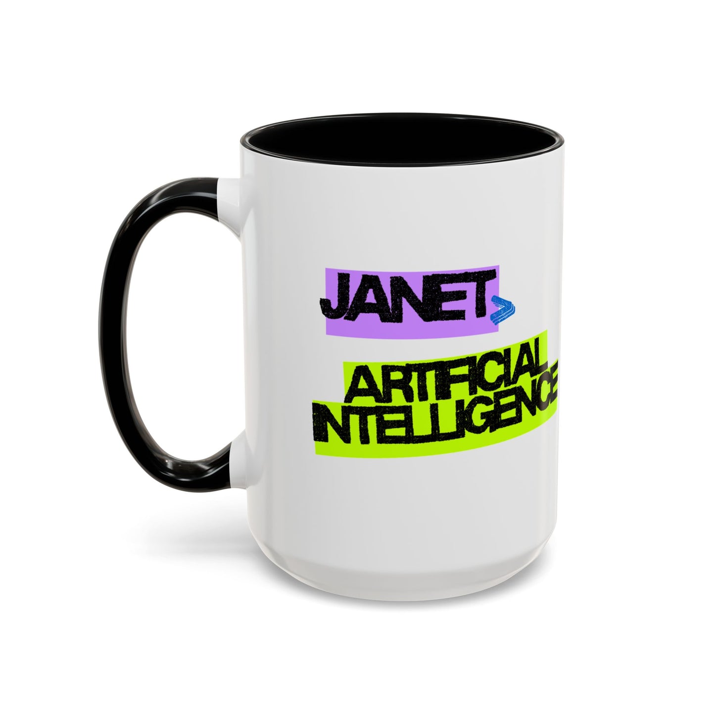 (NA/US CUSTOMERS) Janet > Artificial Intelligence 11oz and 15oz Mug