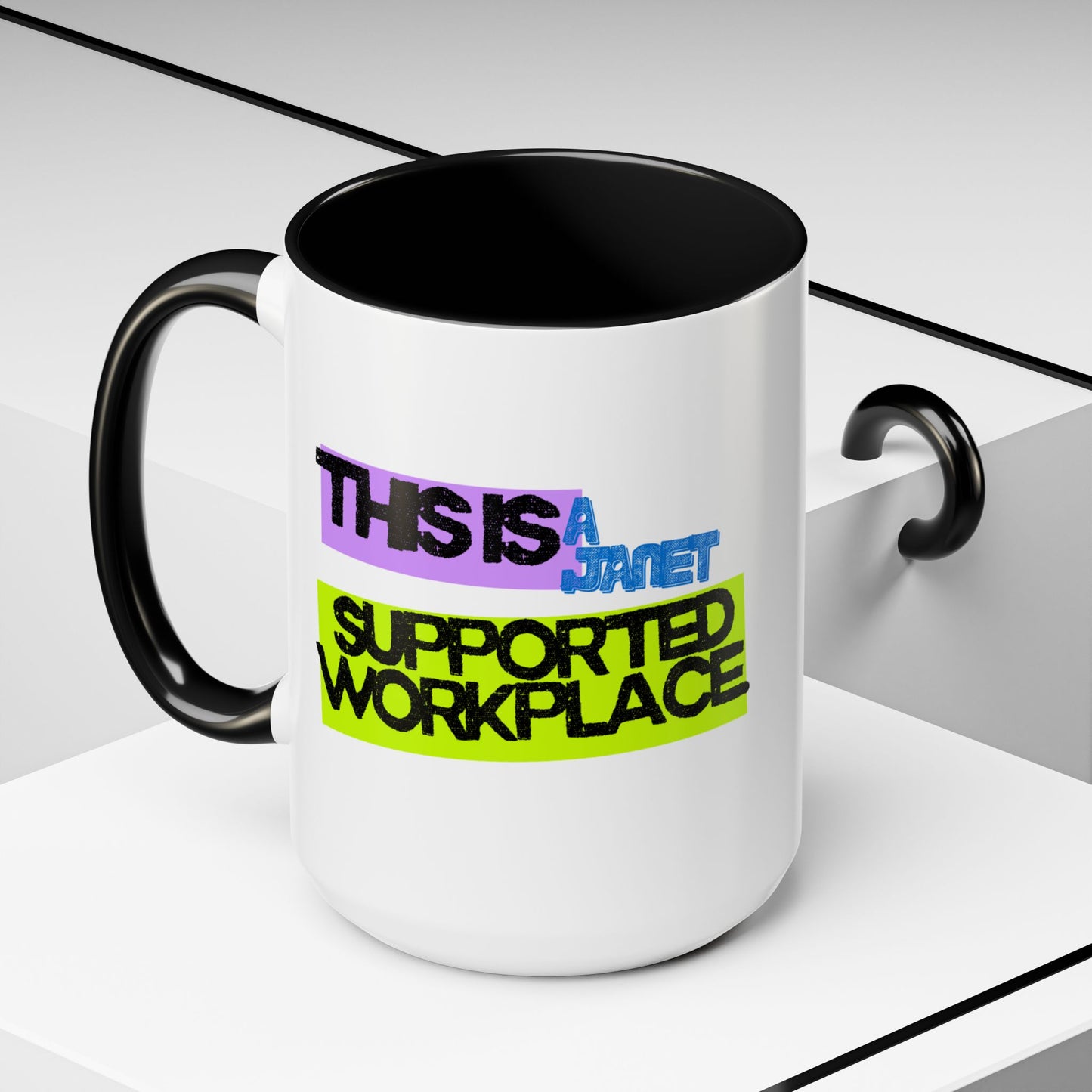 (NA/US CUSTOMERS) This Is a Janet-Supported Workplace 11oz or 15oz Mug