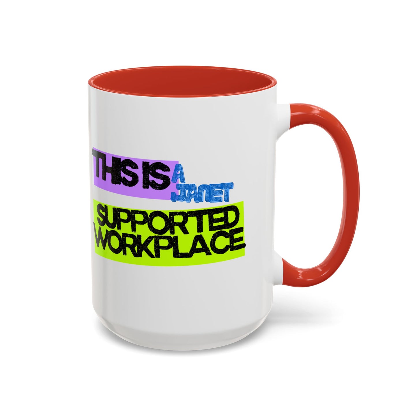(NA/US CUSTOMERS) This Is a Janet-Supported Workplace 11oz or 15oz Mug