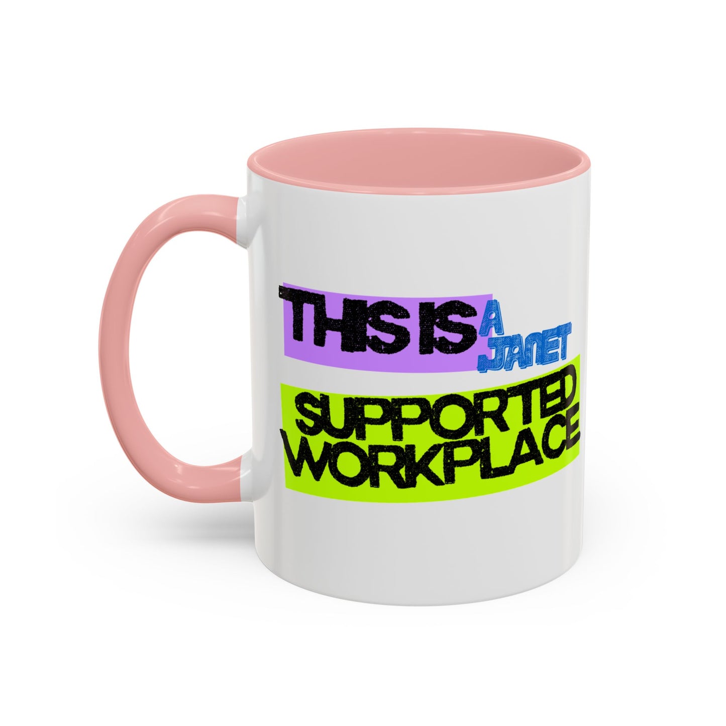 (NA/US CUSTOMERS) This Is a Janet-Supported Workplace 11oz or 15oz Mug