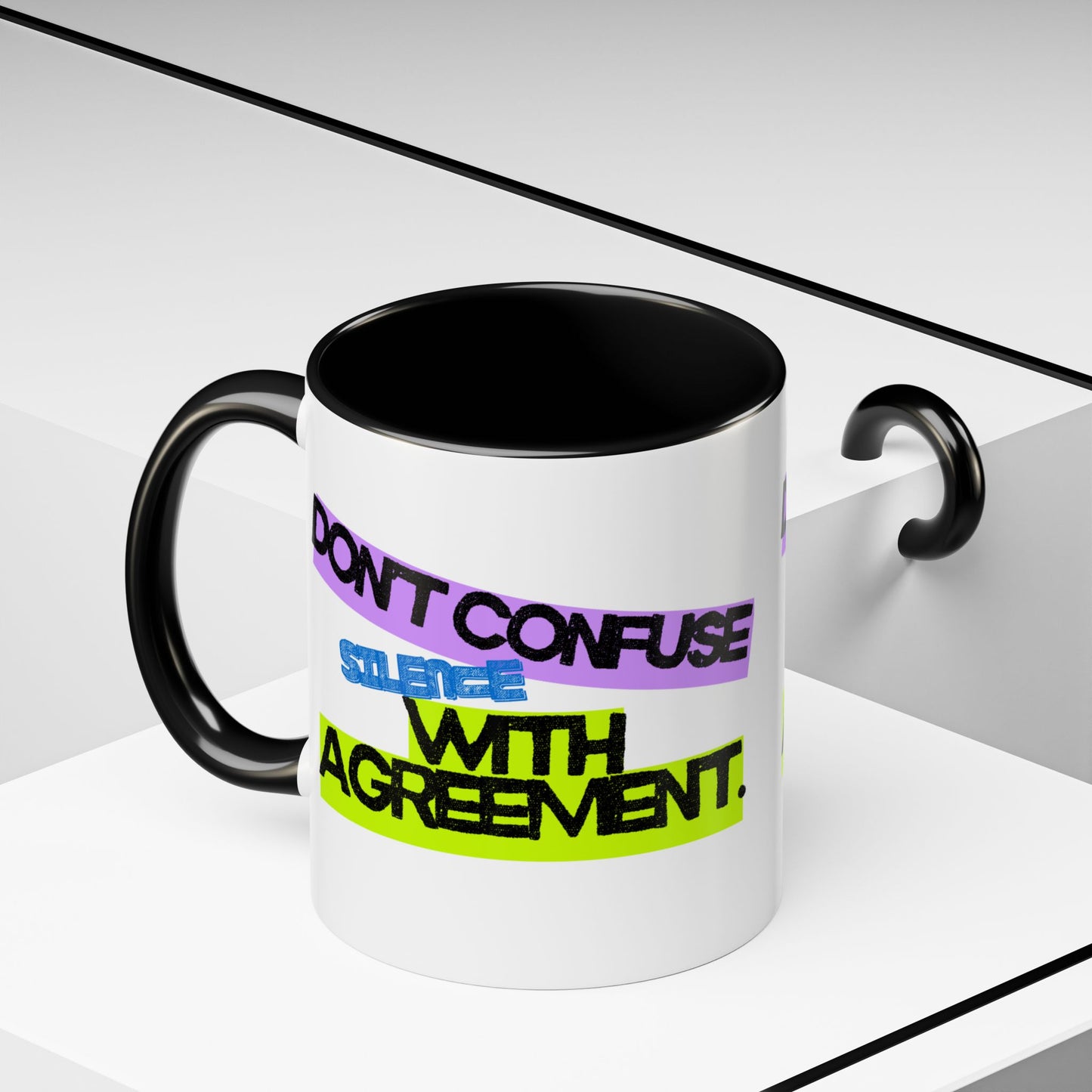 (EU CUSTOMERS) Don’t Confuse Silence with Agreement 11oz Mug