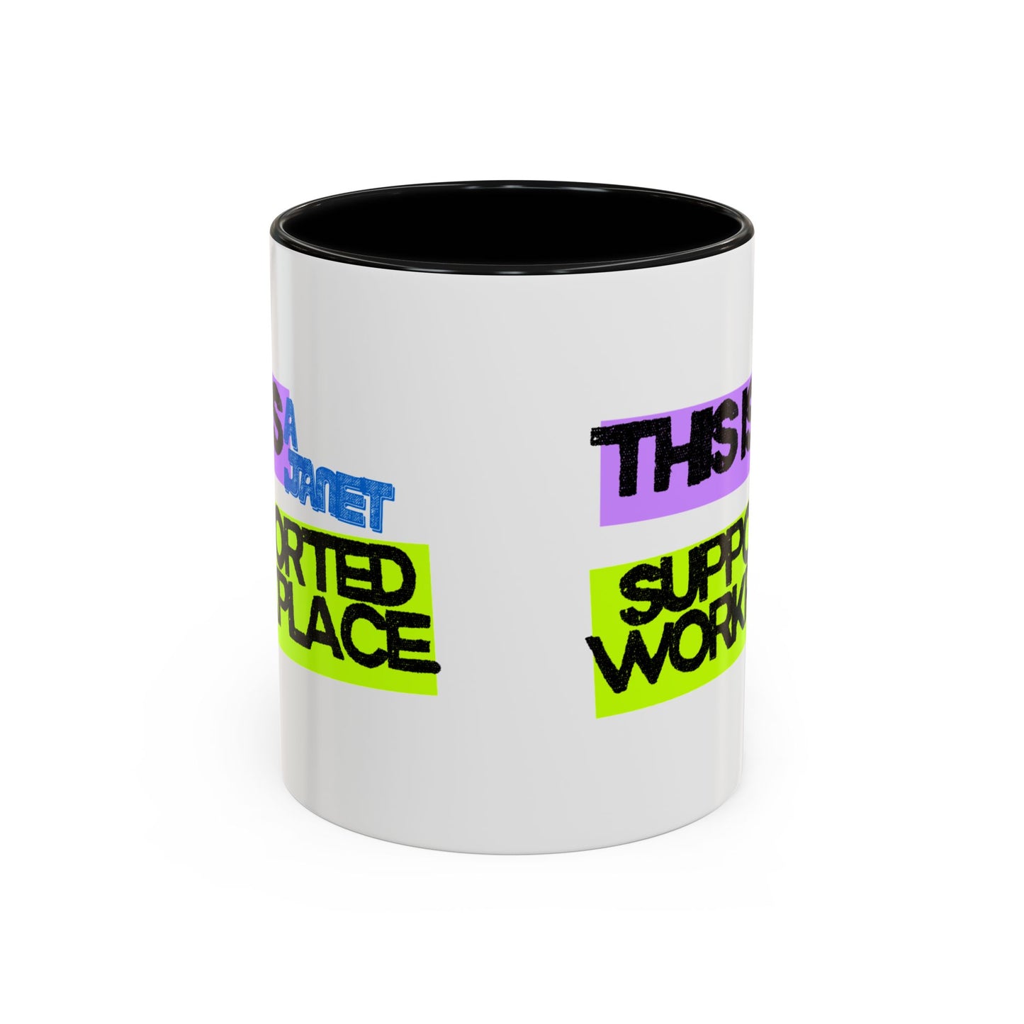 (EU CUSTOMERS) This Is a Janet-Supported Workplace 11oz Mug