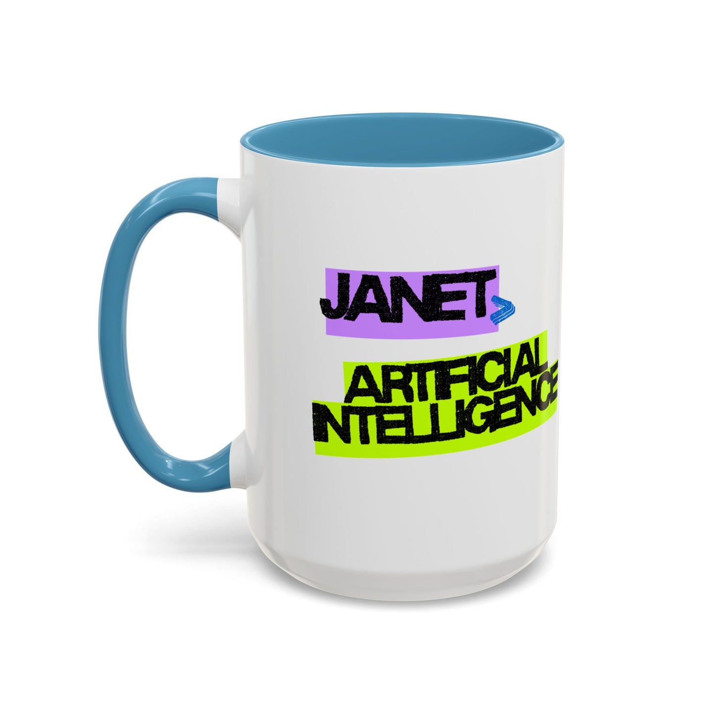 (NA/US CUSTOMERS) Janet > Artificial Intelligence 11oz and 15oz Mug