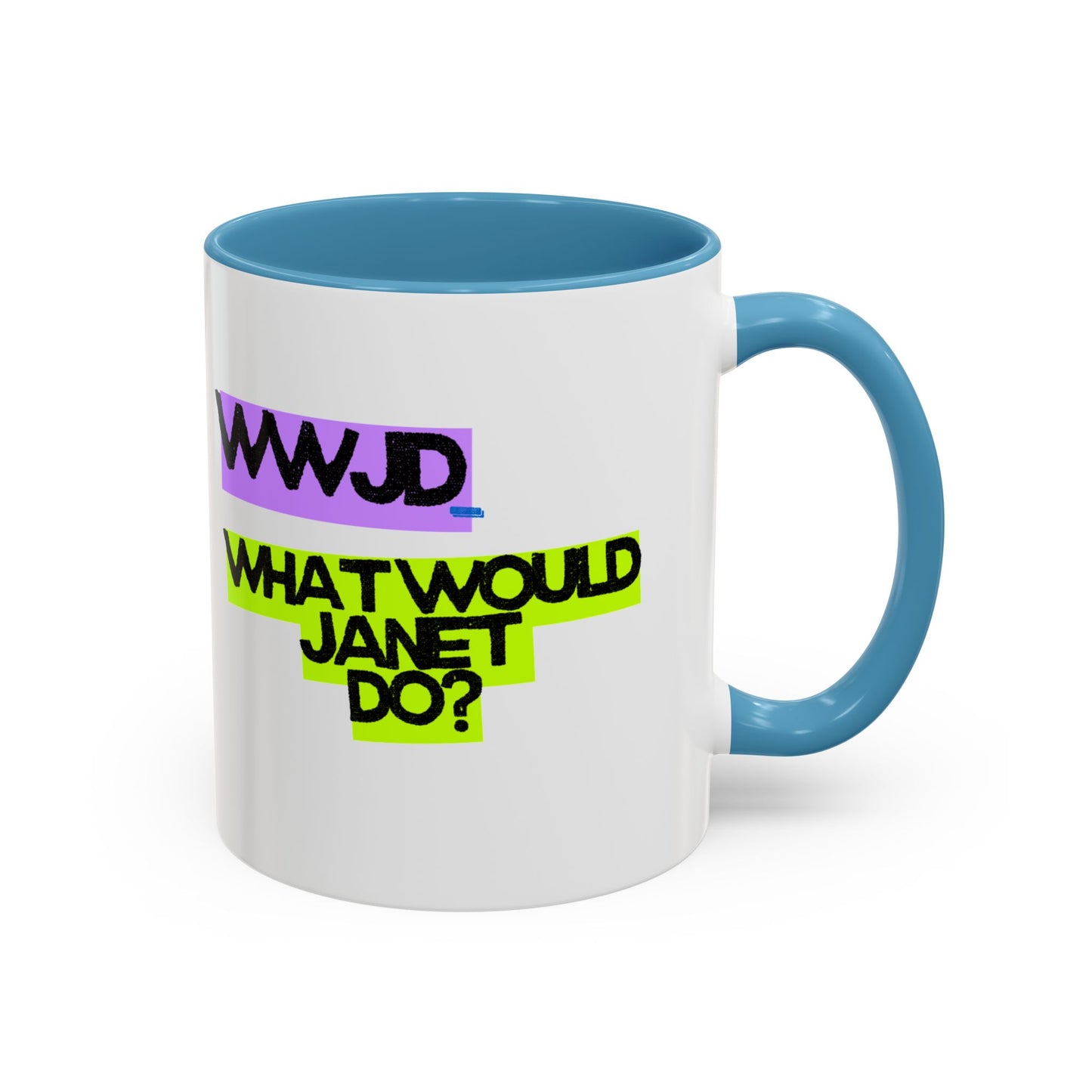 (EU CUSTOMERS) WWJD – What Would Janet Do? 11oz Mug