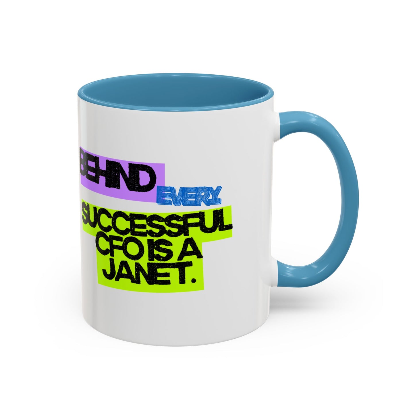 (EU CUSTOMERS) Behind Every Successful CFO Is a Janet 11oz Mug