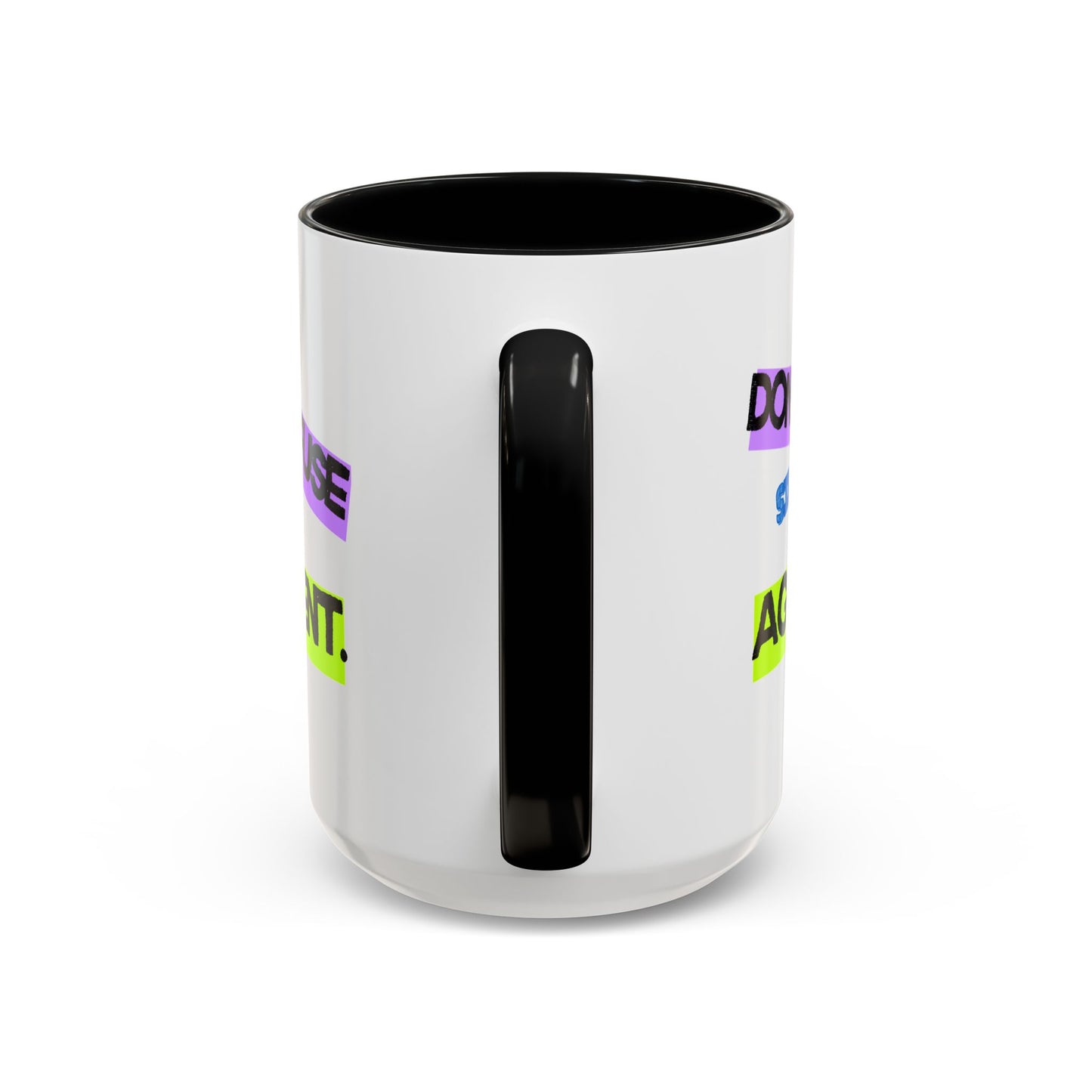 (NA/US CUSTOMERS) Don’t confuse silence with agreement 11oz or 15oz Mug