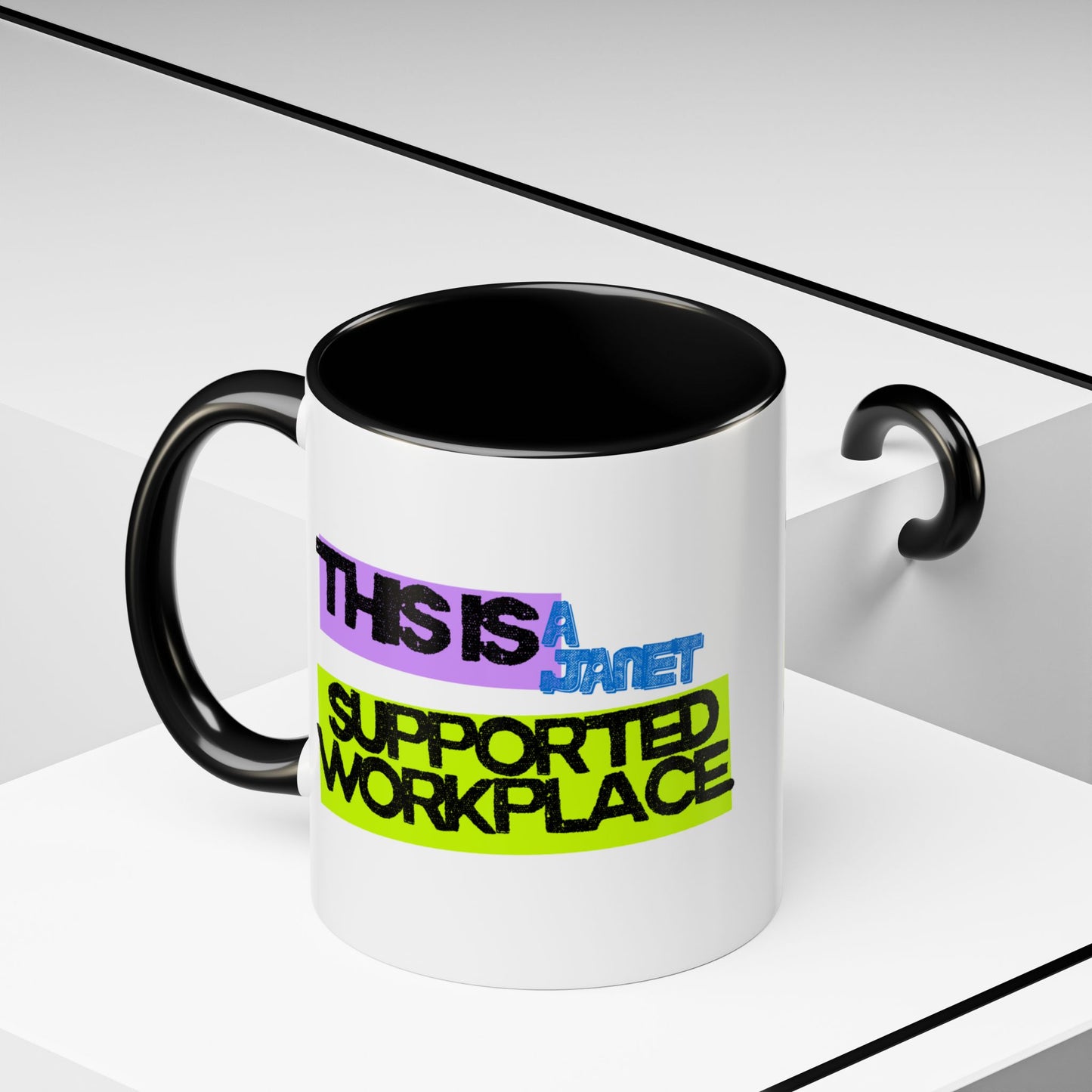 (EU CUSTOMERS) This Is a Janet-Supported Workplace 11oz Mug