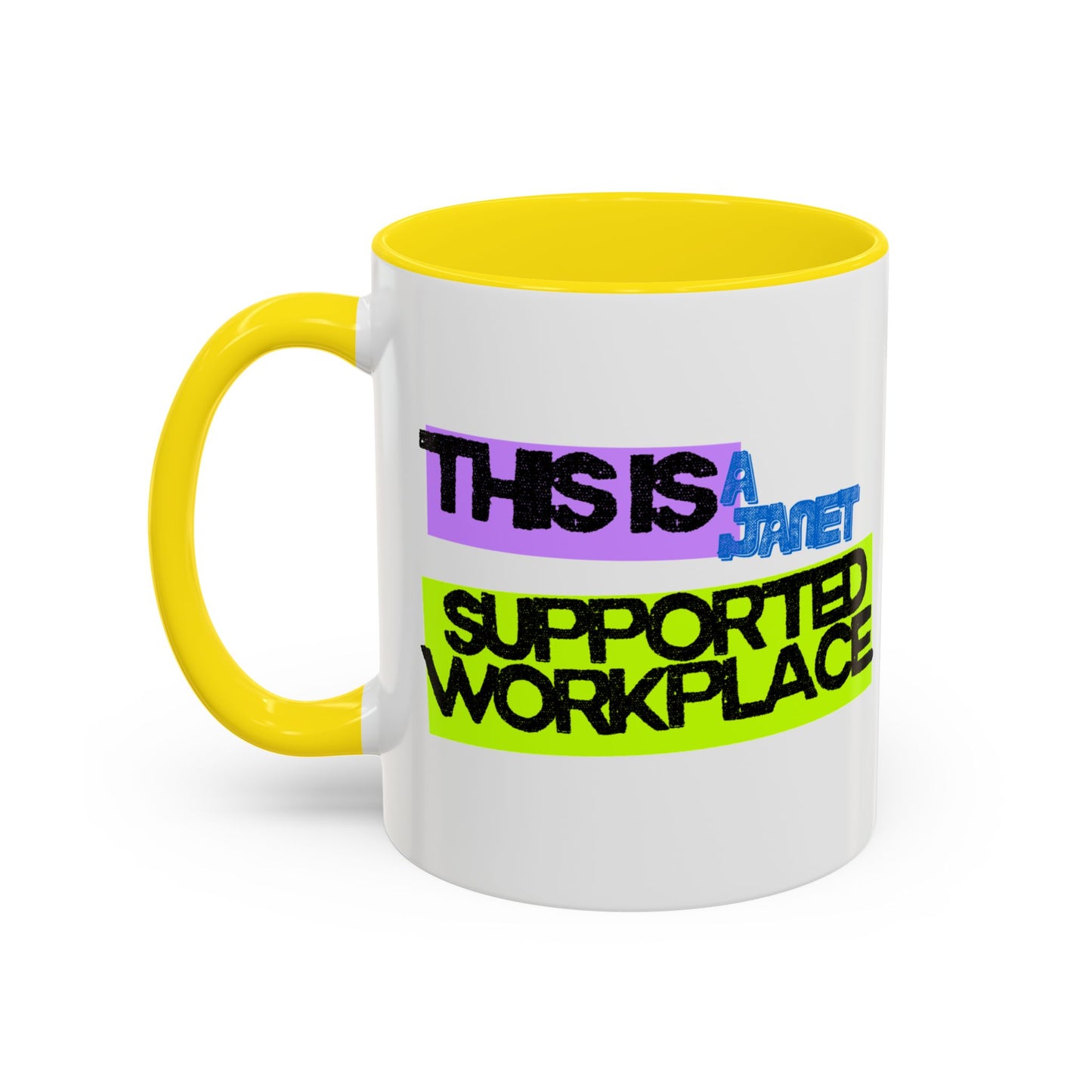 (NA/US CUSTOMERS) This Is a Janet-Supported Workplace 11oz or 15oz Mug