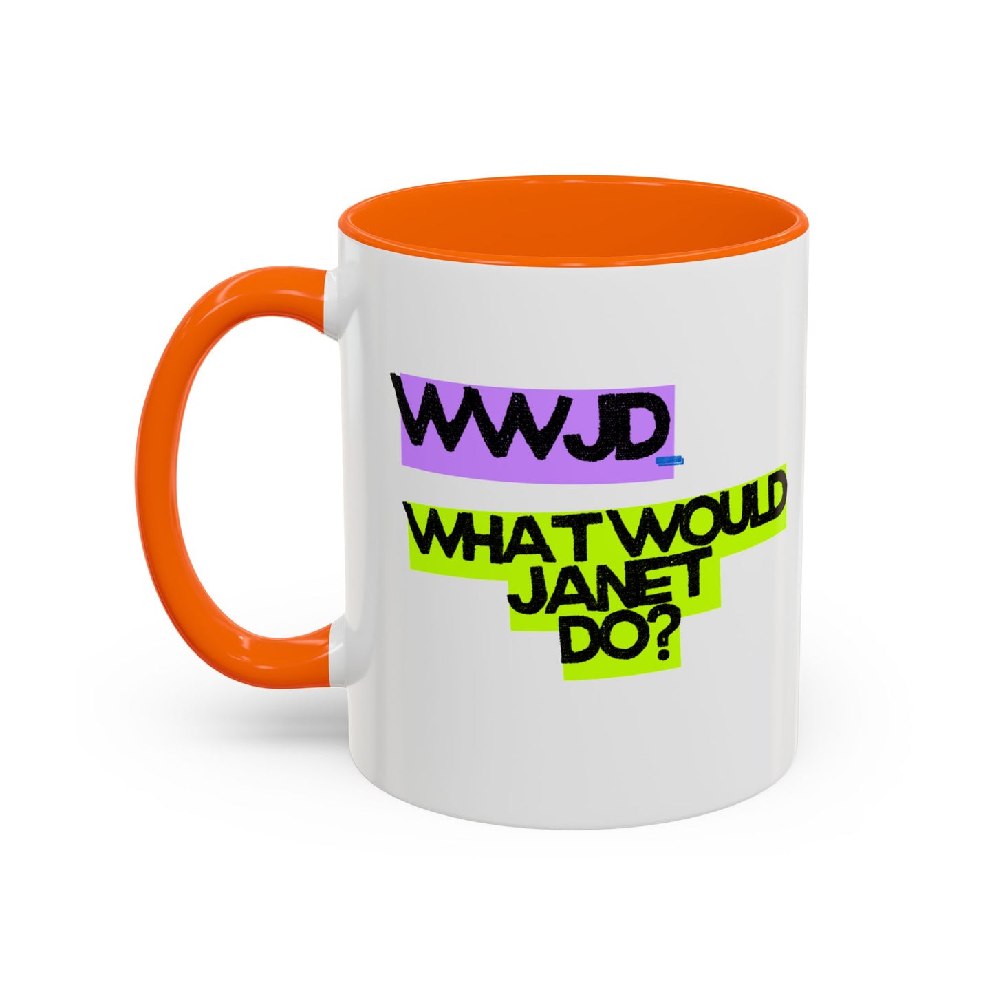 (EU CUSTOMERS) WWJD – What Would Janet Do? 11oz Mug