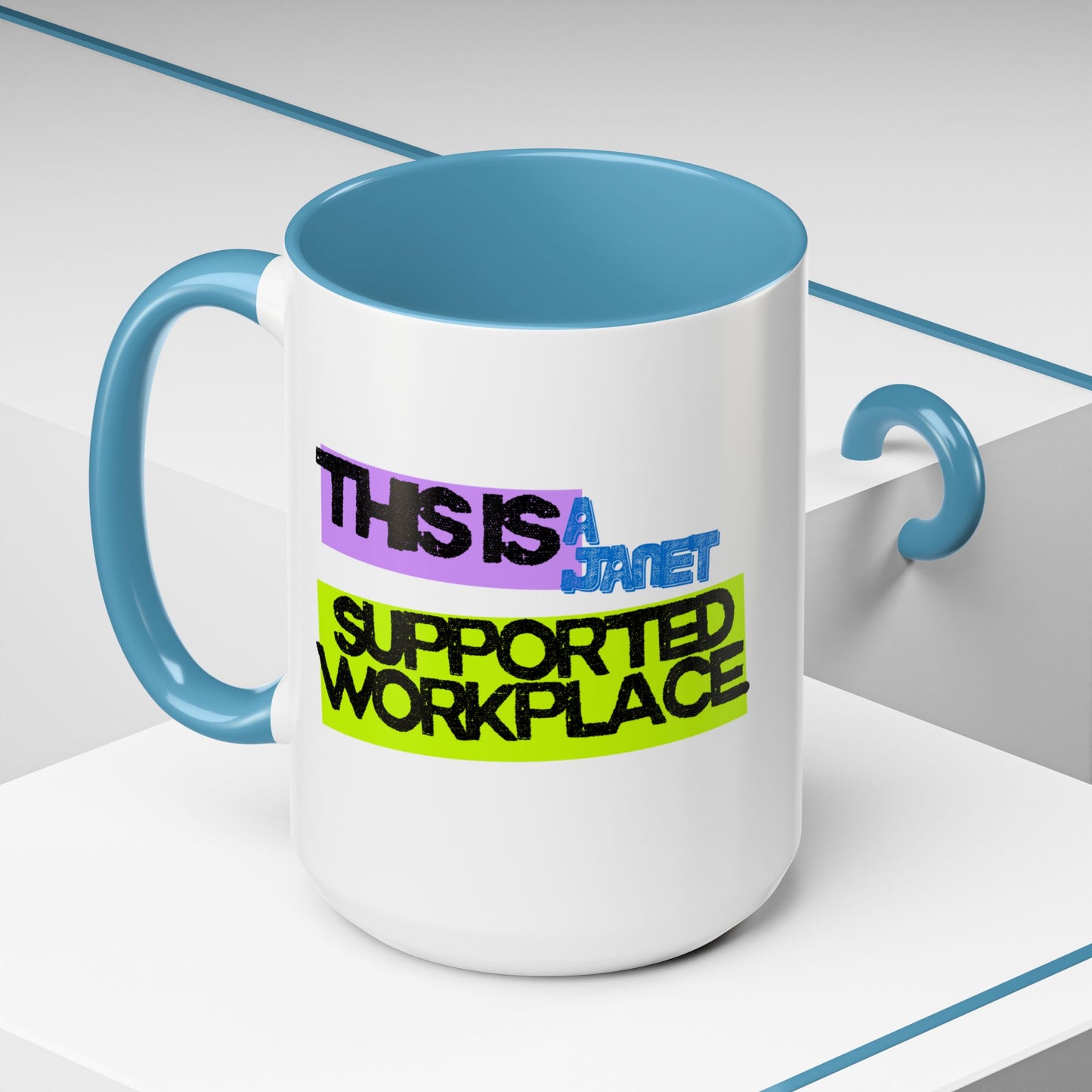 (NA/US CUSTOMERS) This Is a Janet-Supported Workplace 11oz or 15oz Mug