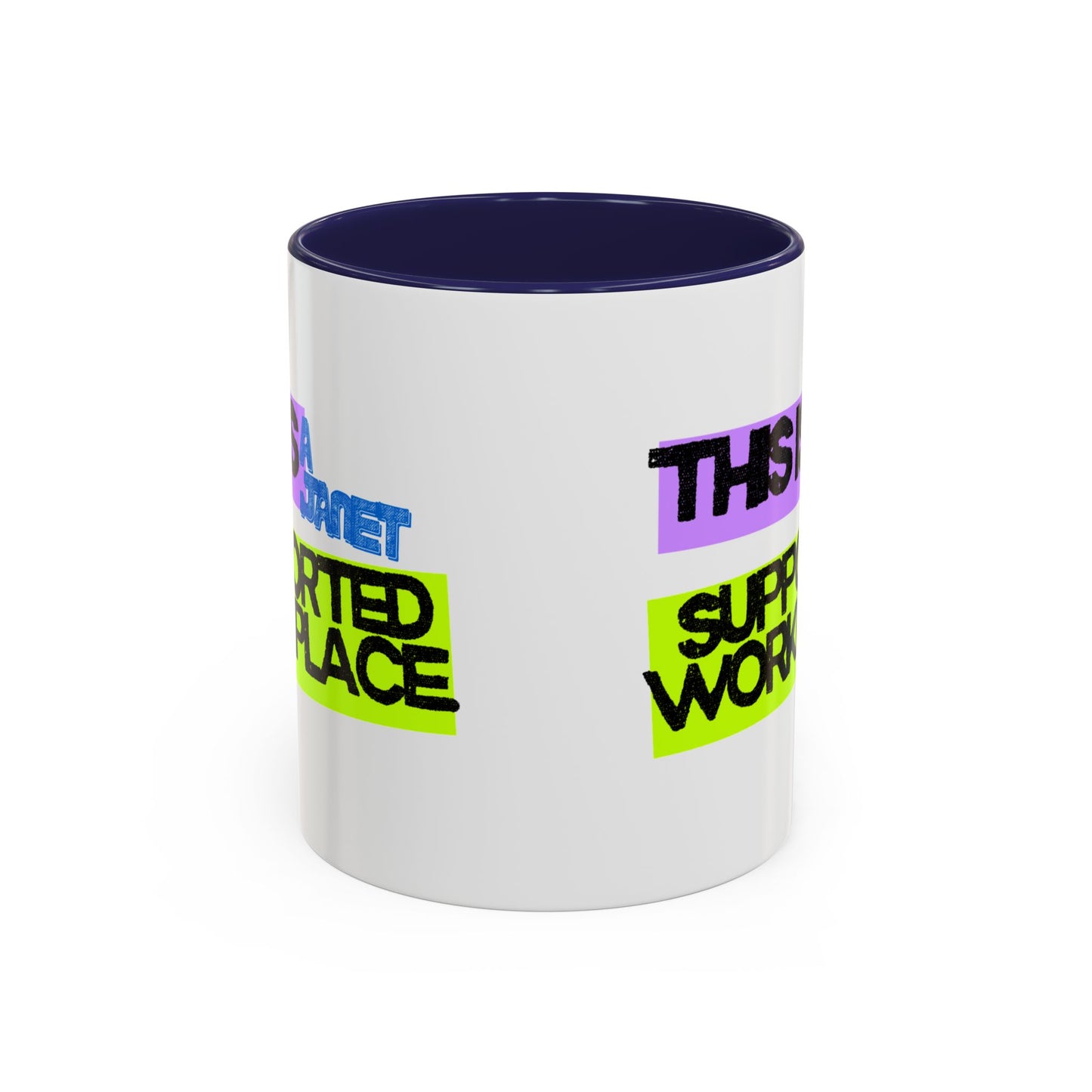 (NA/US CUSTOMERS) This Is a Janet-Supported Workplace 11oz or 15oz Mug