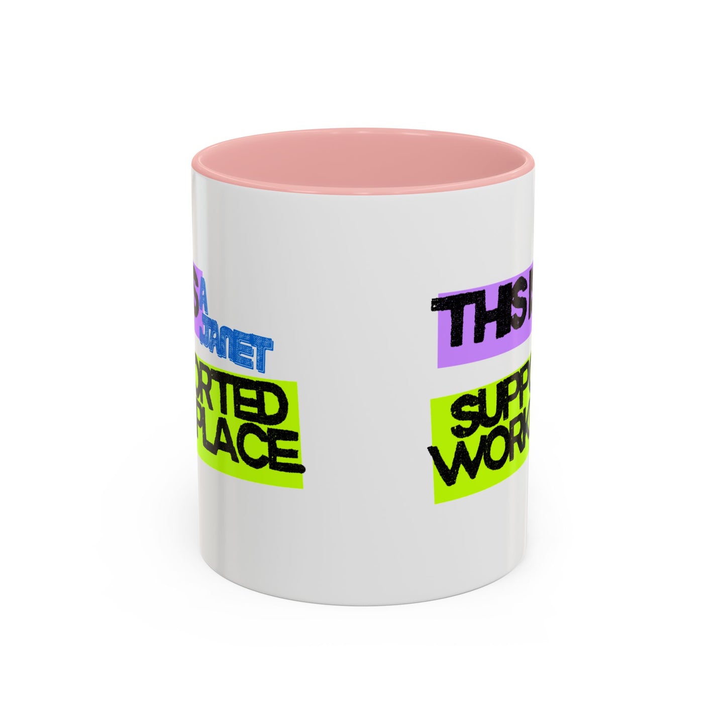 (NA/US CUSTOMERS) This Is a Janet-Supported Workplace 11oz or 15oz Mug