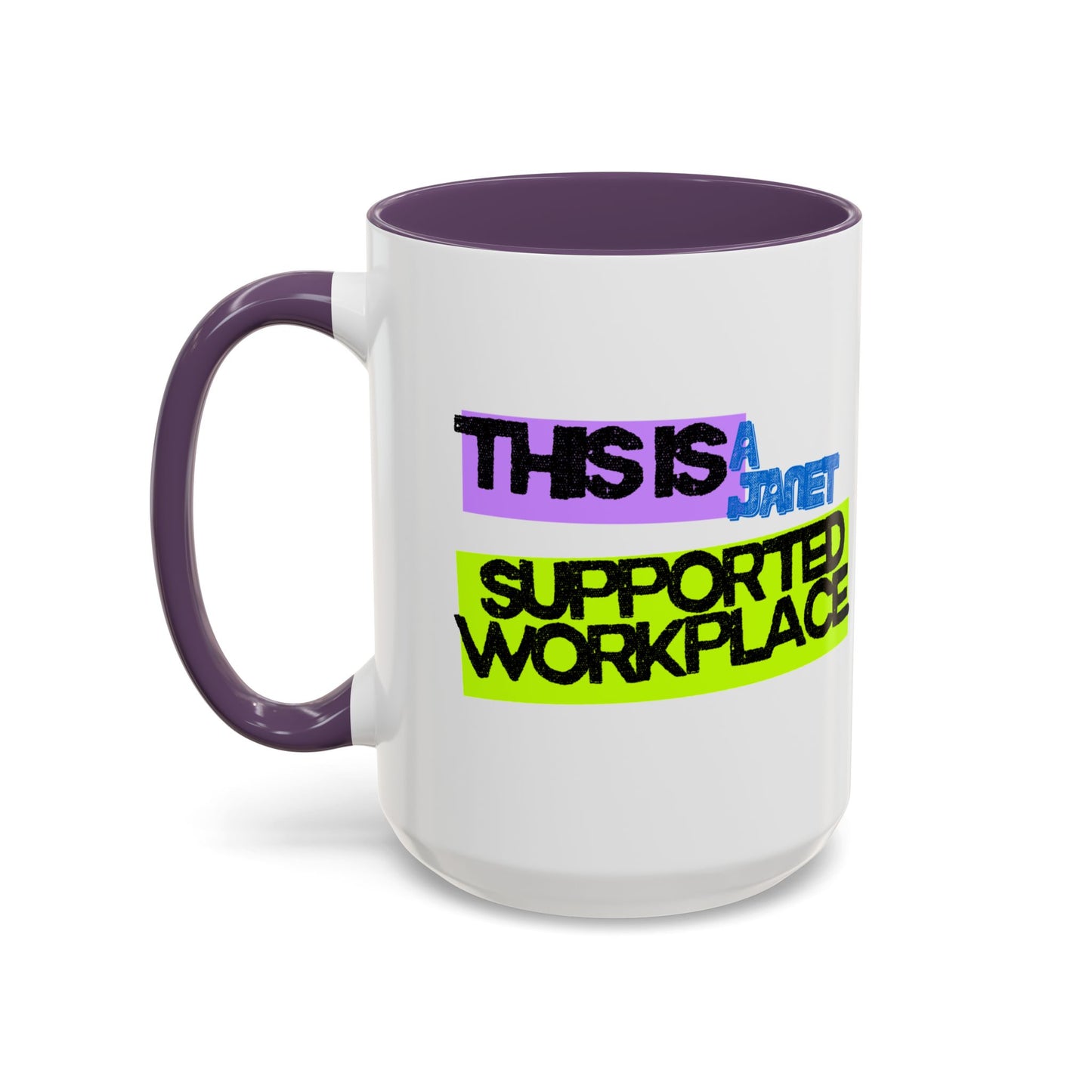 (NA/US CUSTOMERS) This Is a Janet-Supported Workplace 11oz or 15oz Mug