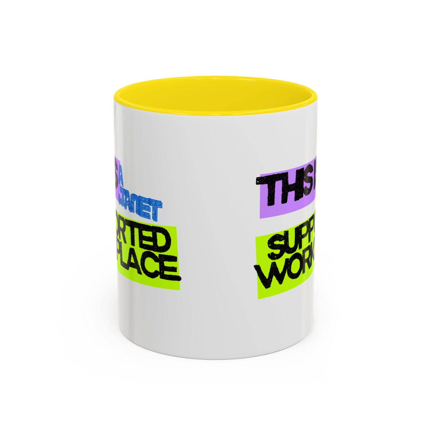 (NA/US CUSTOMERS) This Is a Janet-Supported Workplace 11oz or 15oz Mug