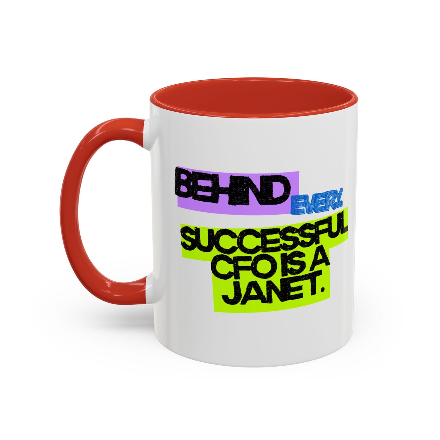 (EU CUSTOMERS) Behind Every Successful CFO Is a Janet 11oz Mug