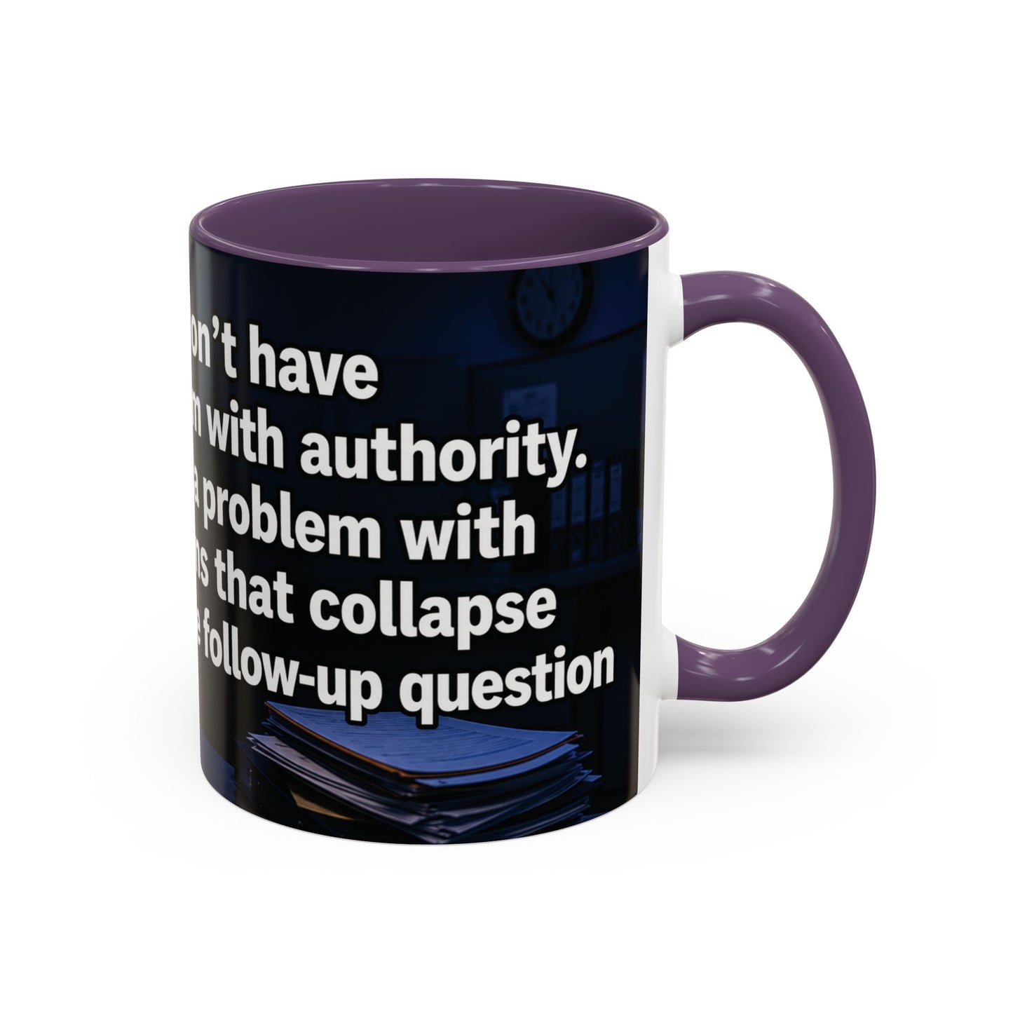 Janet Meme Mug – “I Don’t Have a Problem with Authority” (USA FULFILLMENT)
