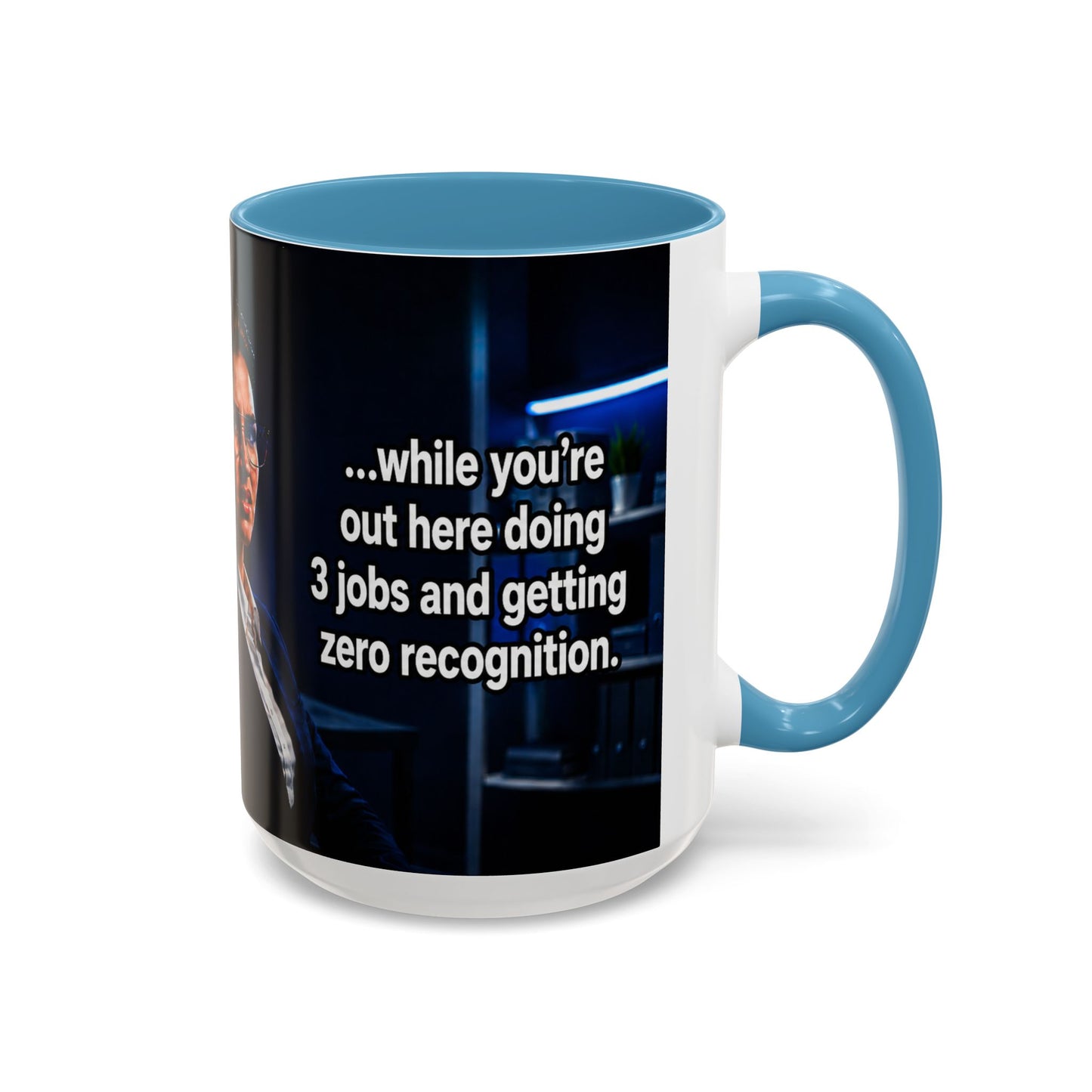 Janet Meme Mug – “Doing 3 Jobs and Getting Zero Recognition” (USA FULFILLMENT)