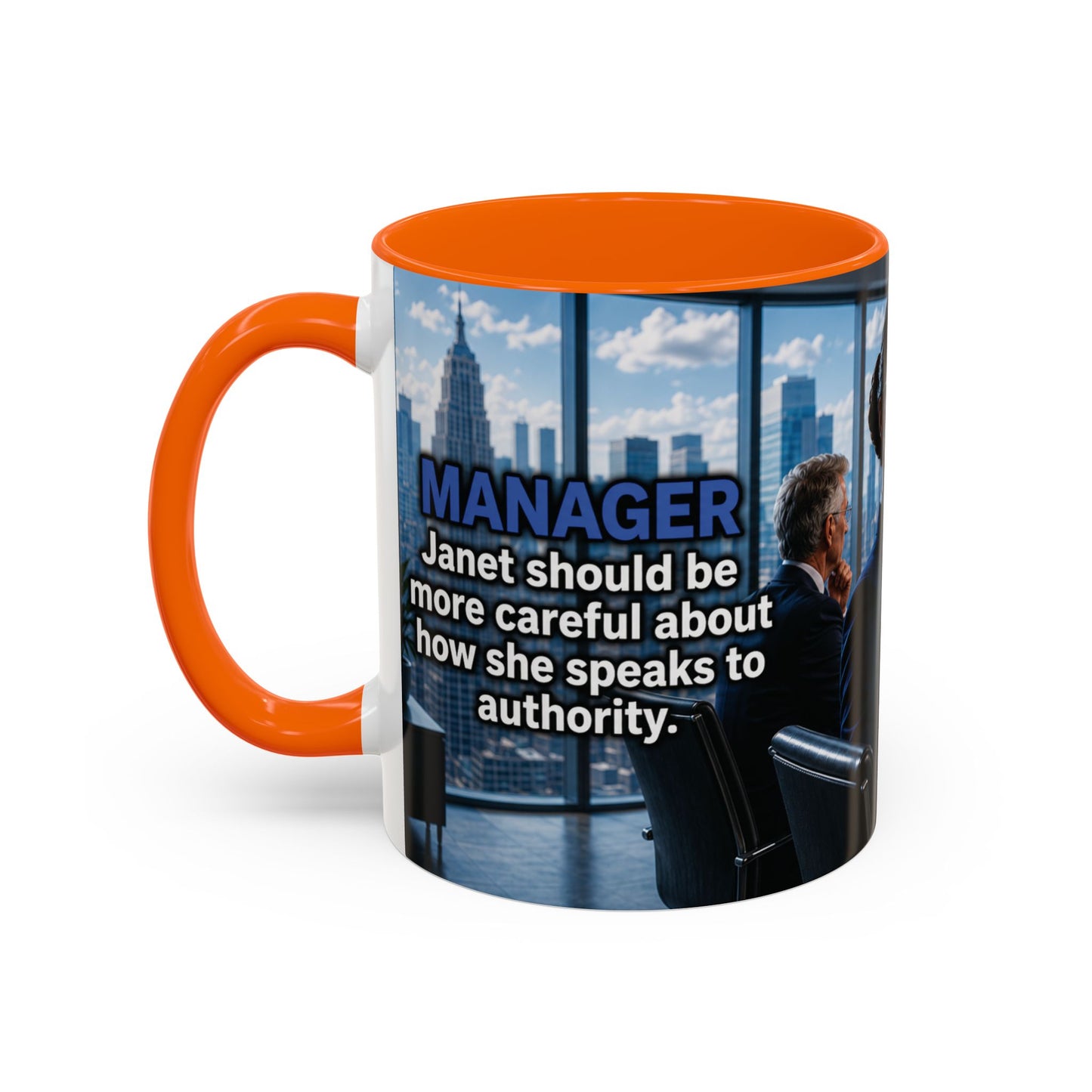 Janet Meme Mug – “Authority Is a Responsibility, Not a Protected Characteristic” (USA FULFILLMENT)