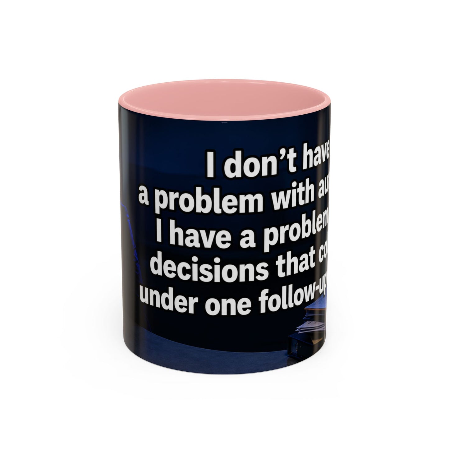 Janet Meme Mug – “I Don’t Have a Problem with Authority” (EUROPEAN FULFILLMENT)