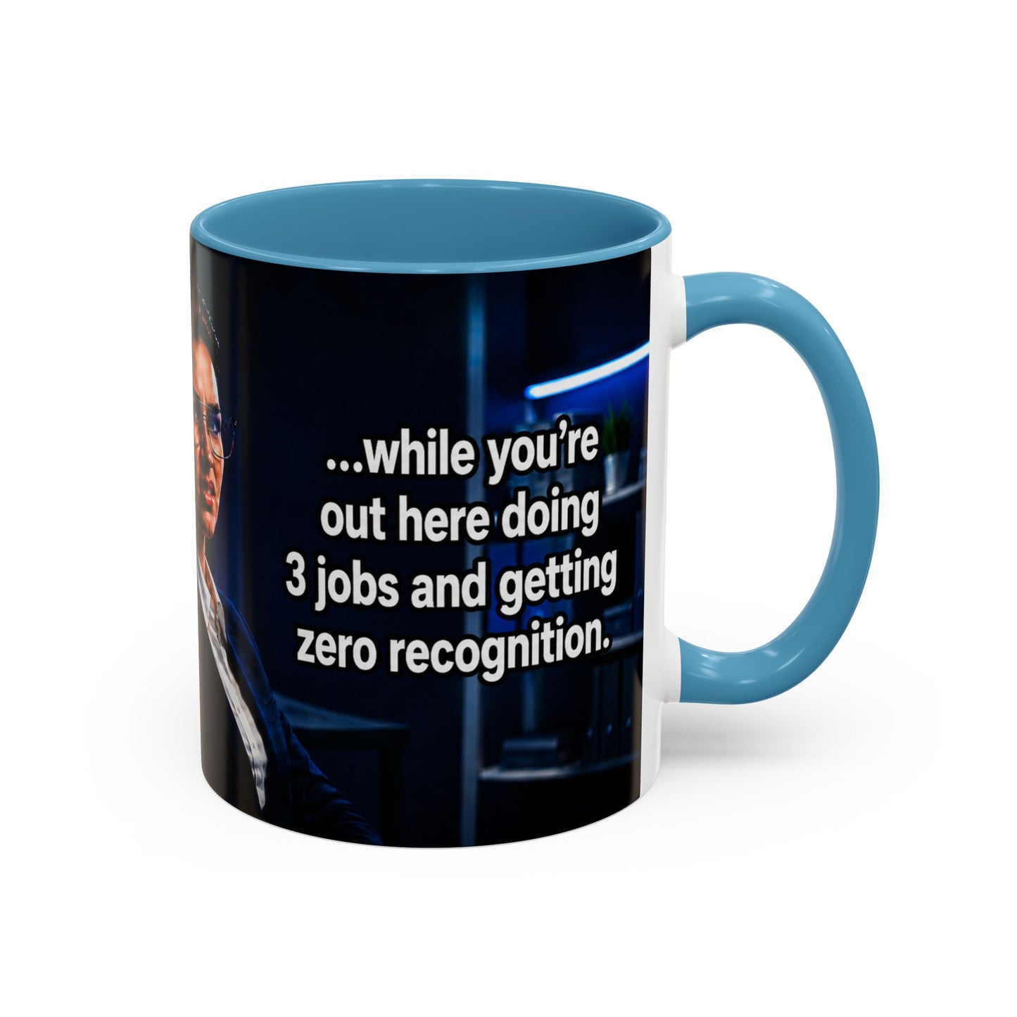 Janet Meme Mug – “Doing 3 Jobs and Getting Zero Recognition” (EUROPEAN FULFILLMENT)