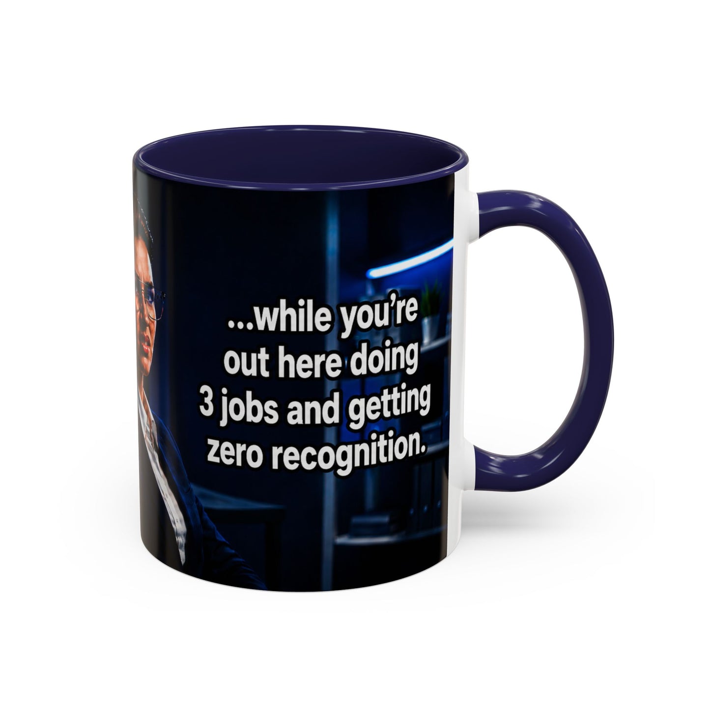 Janet Meme Mug – “Doing 3 Jobs and Getting Zero Recognition” (USA FULFILLMENT)