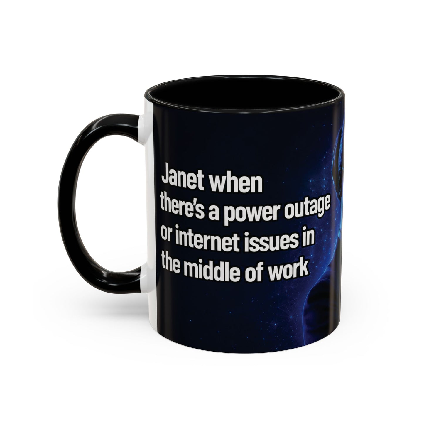 Janet Meme Mug – “Power Outage or Internet Issues” (USA FULFILLMENT)