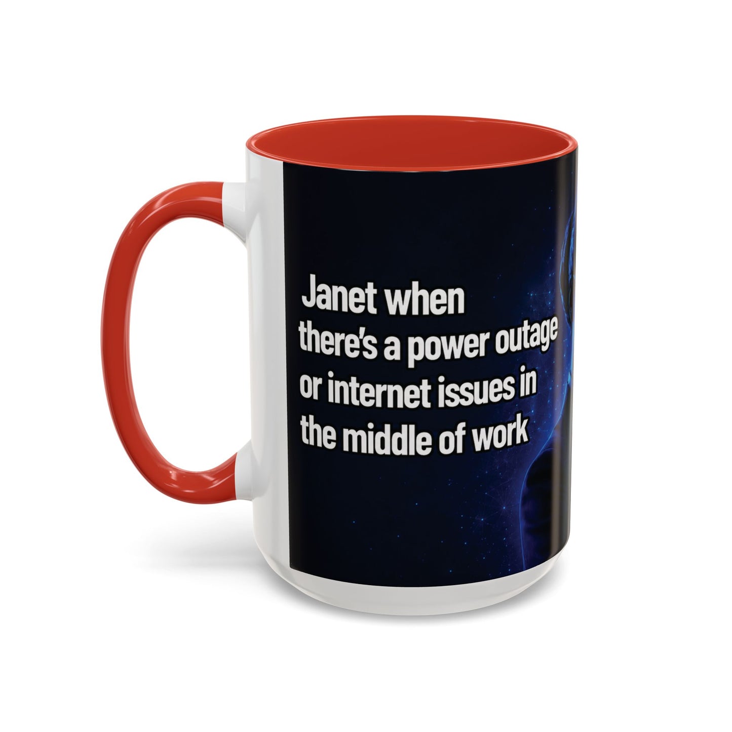 Janet Meme Mug – “Power Outage or Internet Issues” (USA FULFILLMENT)